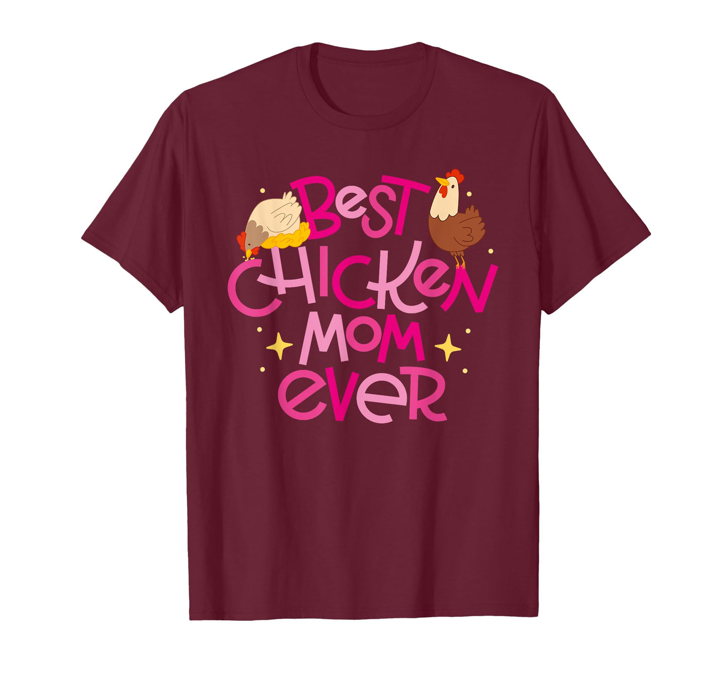 Best Chicken Mom Ever T-Shirt