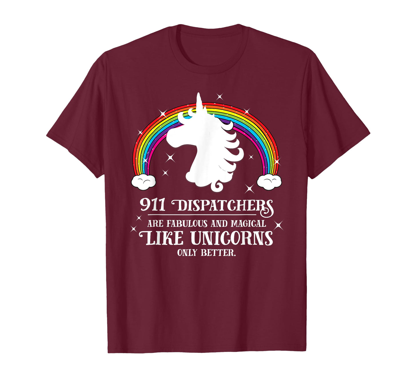 911 Dispatchers Fabulous Magical Like Unicorns Funny TShirt