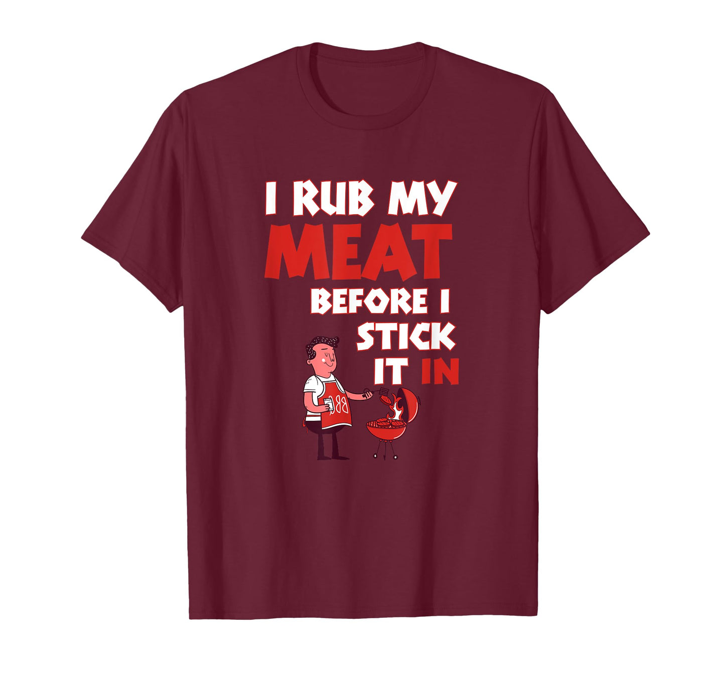 BBQ Dad Offset Smoker Pit Accessory I Rub My Meat Funny T-Shirt