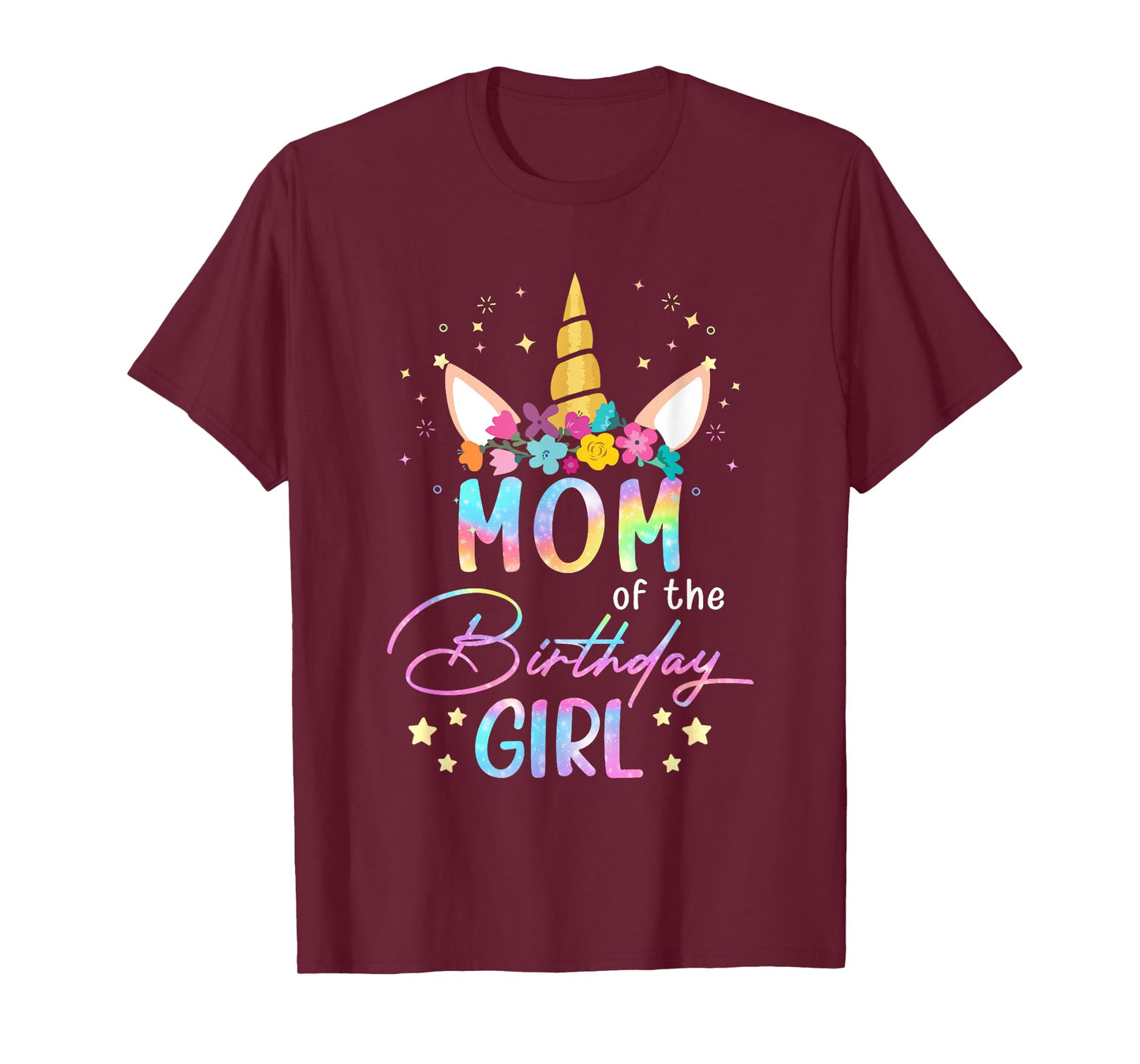 Unicorn Mom Of The Birthday Girl Unicorn Flower Birthday T-Shirt