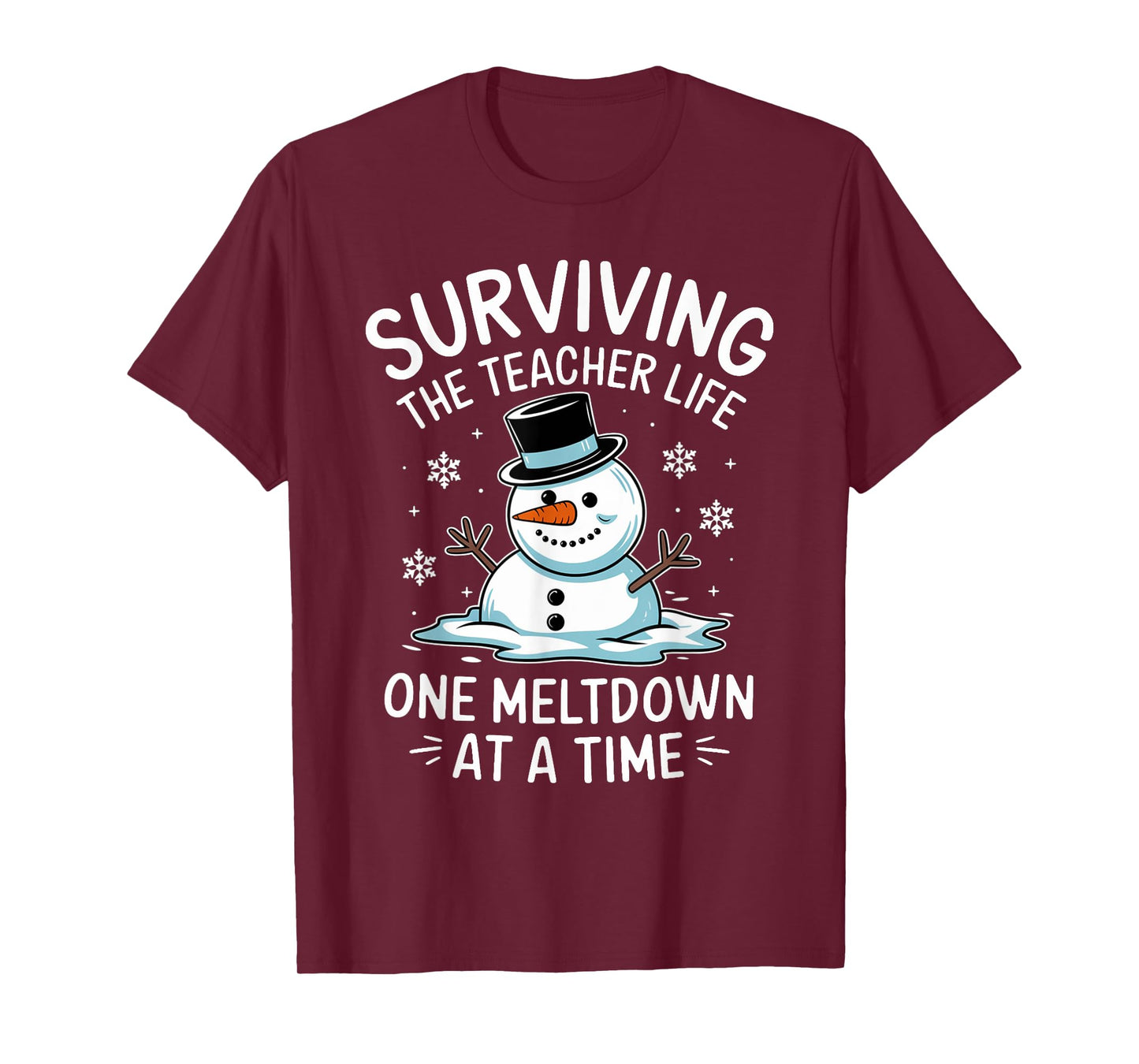 Christmas Surviving Teacher Life Meltdown Xmas Women Men T-Shirt