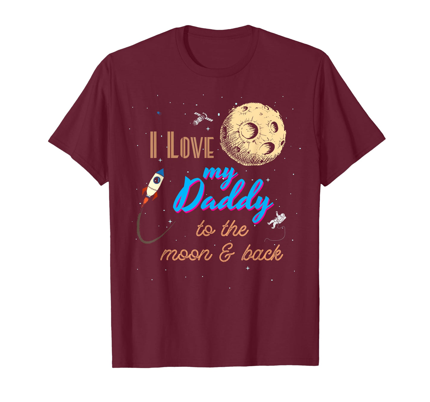 I love my father to the moon and back T-Shirt