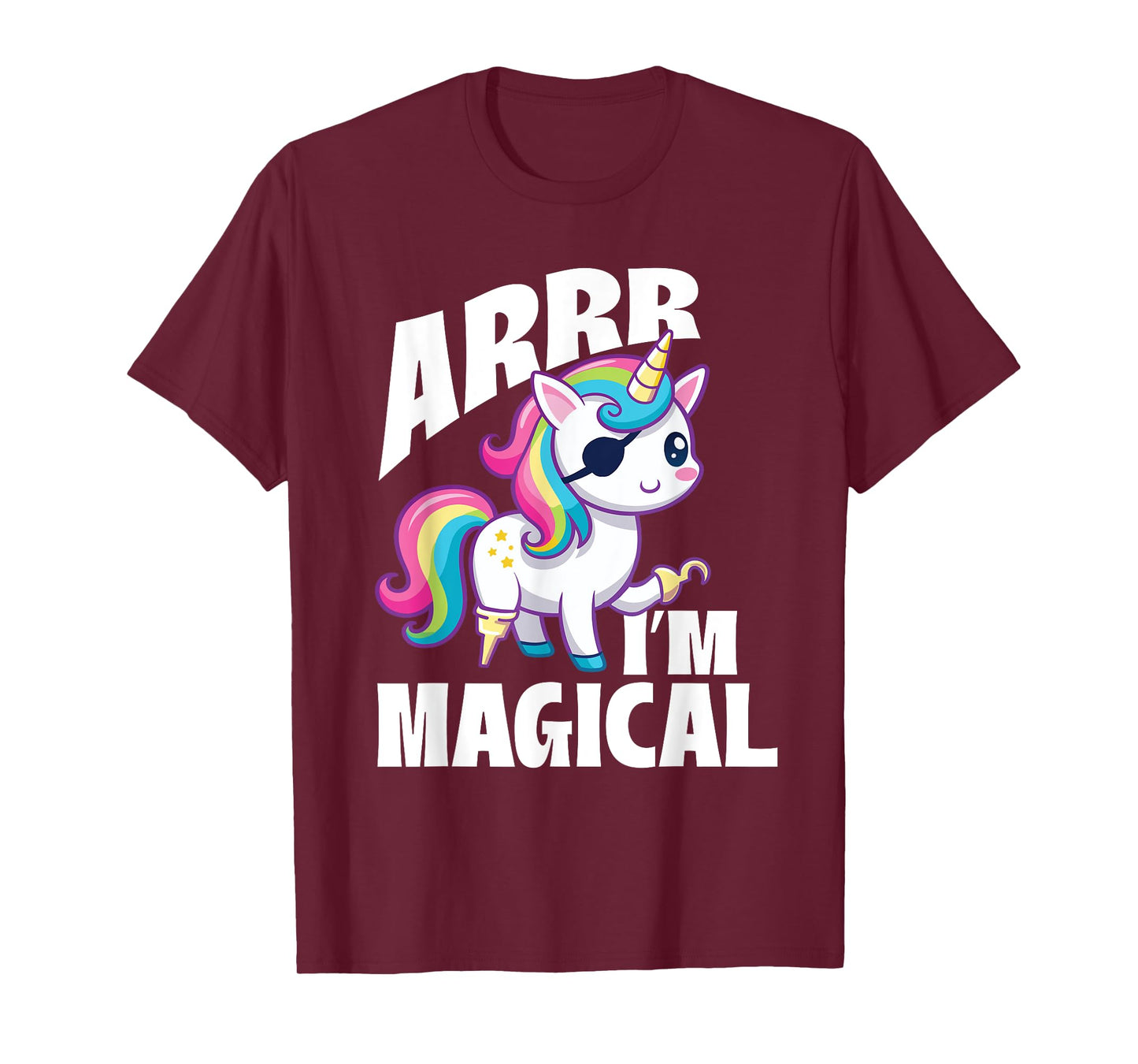 Arrr I'm Magical - Unicorn Lover Buccaneer Freebooter T-Shirt