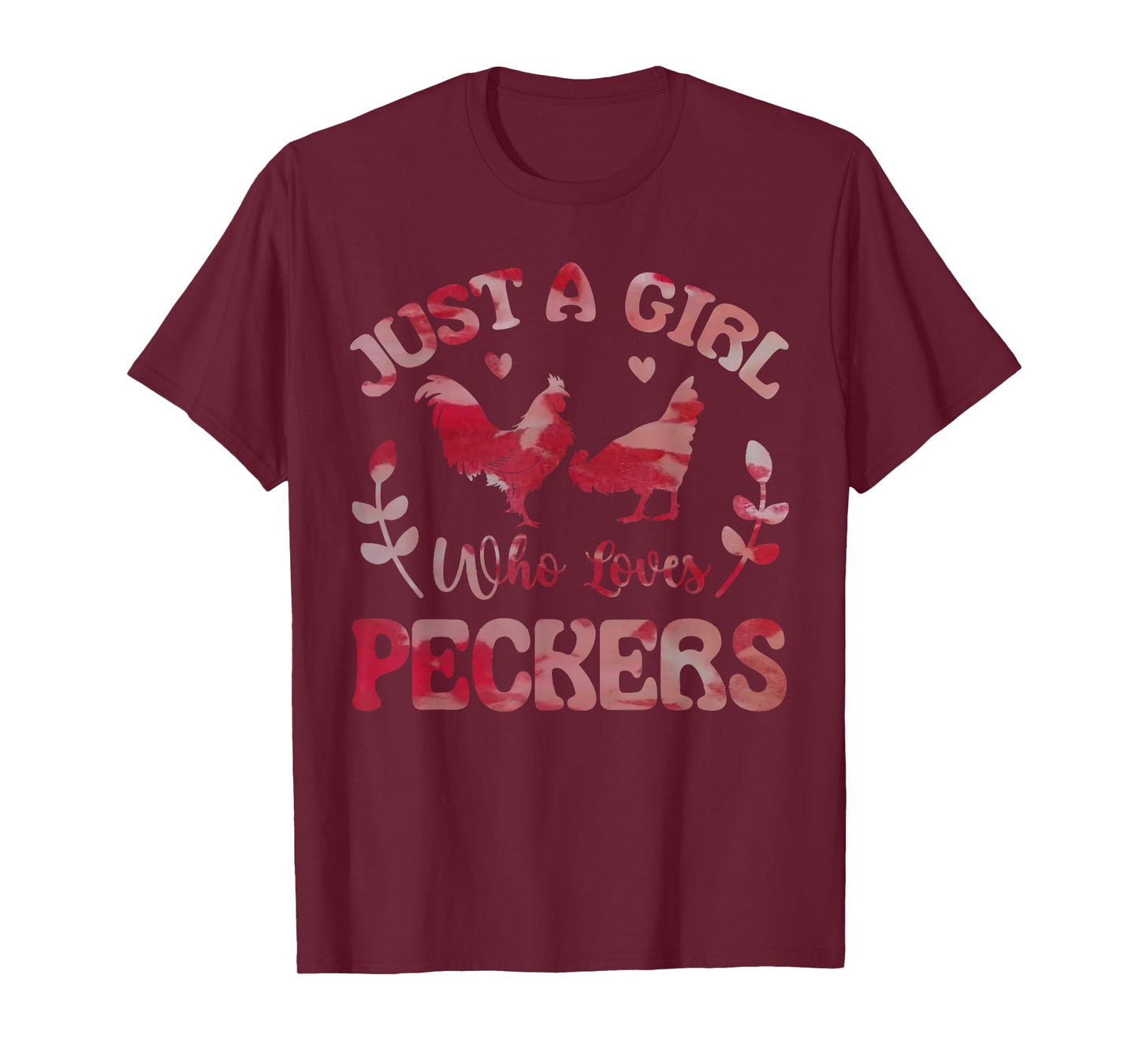 Just a Girl Who Loves Peckers for Chicken Fans Tie Dye Lover T-Shirt