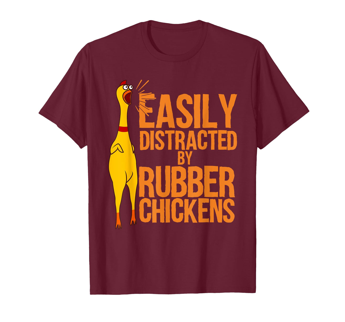 Funny Rubber Chicken Art For Men Women Giant Rubber Chicken T-Shirt