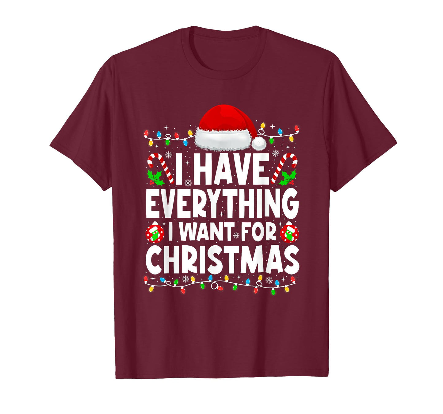 Christmas Couples I Have Everything I Want For Christmas T-Shirt