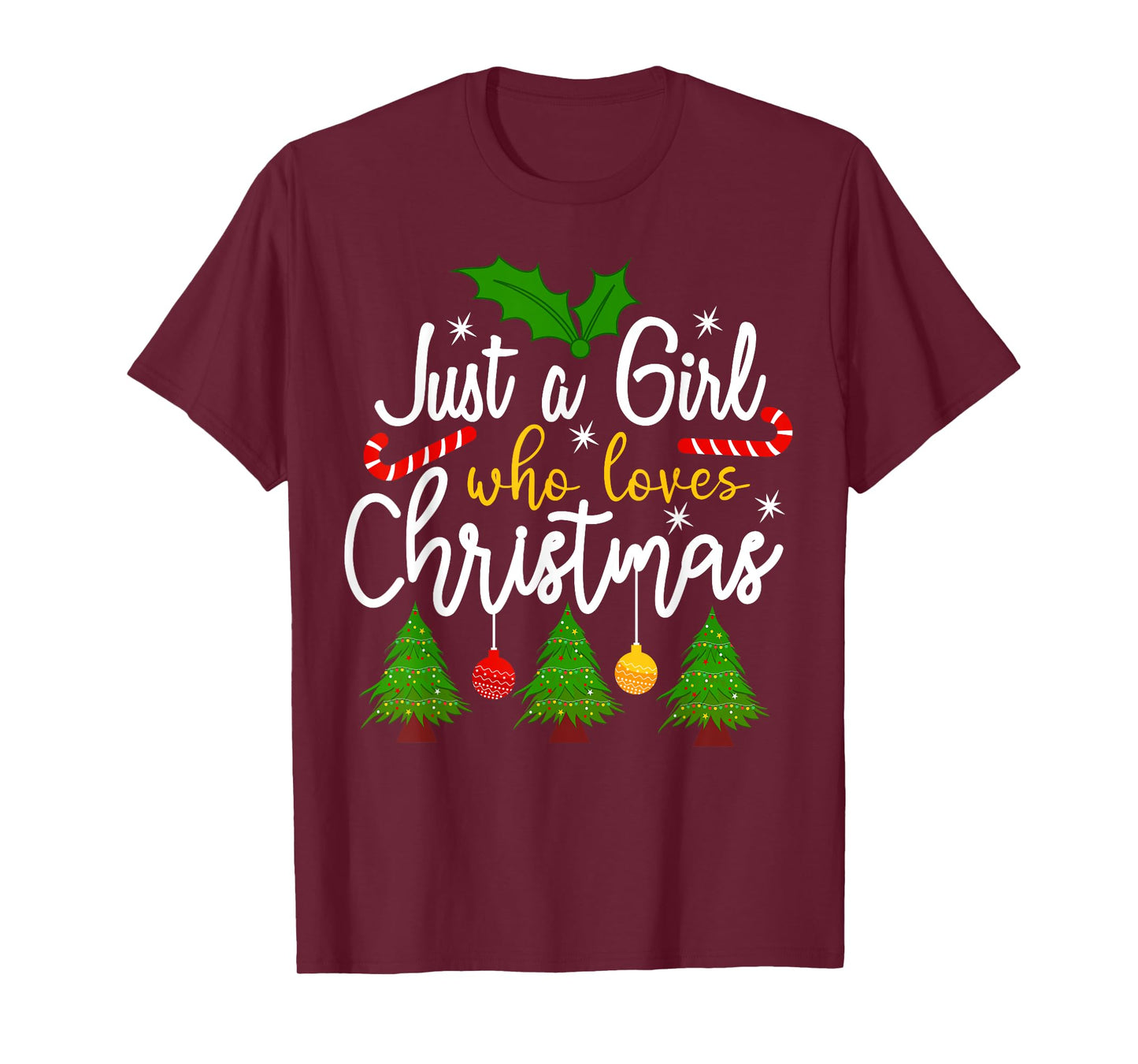 Just A Girl Who Loves Christmas Funny Xmas Holiday Girls T-Shirt