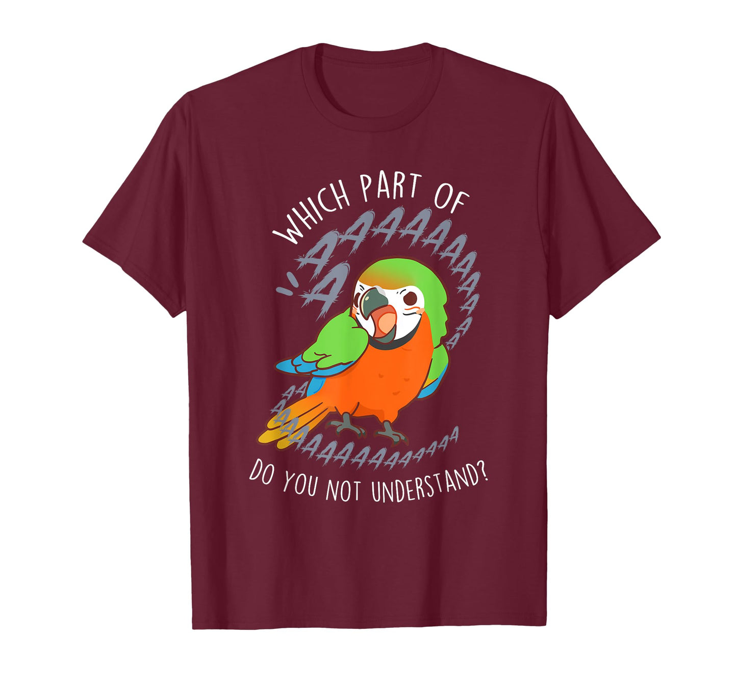 Catalina Macaw Parrot Aaa Funny Cute Pet Hybrid Bird Mom Dad T-Shirt