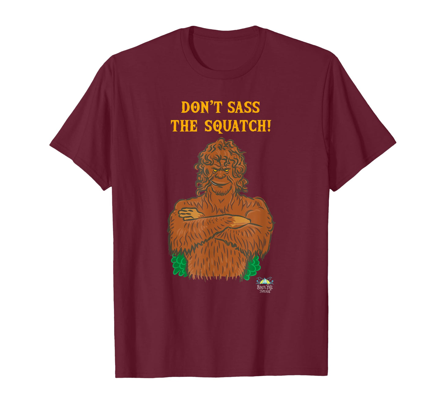 Don't Sass the Squatch Bigfoot