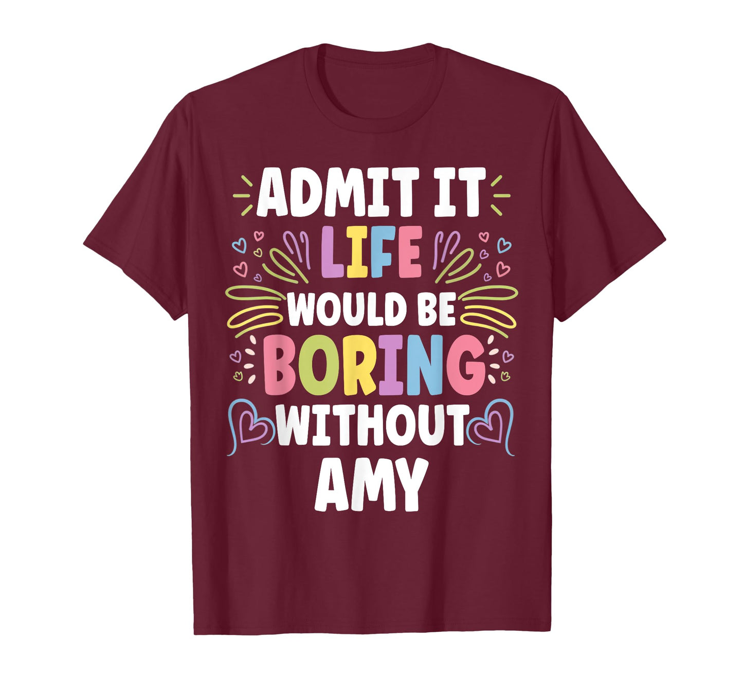 AMY Personalized Name Funny Cute Custom AMY Name T-Shirt