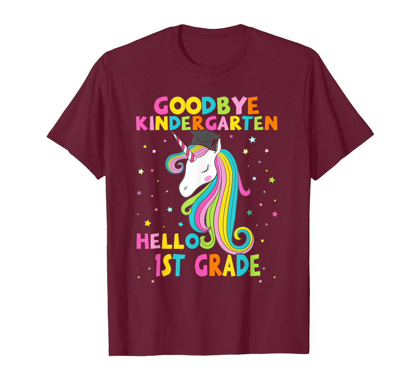 Goodbye Kindergarten Hello First 1st Grade Magical Unicorn T-Shirt