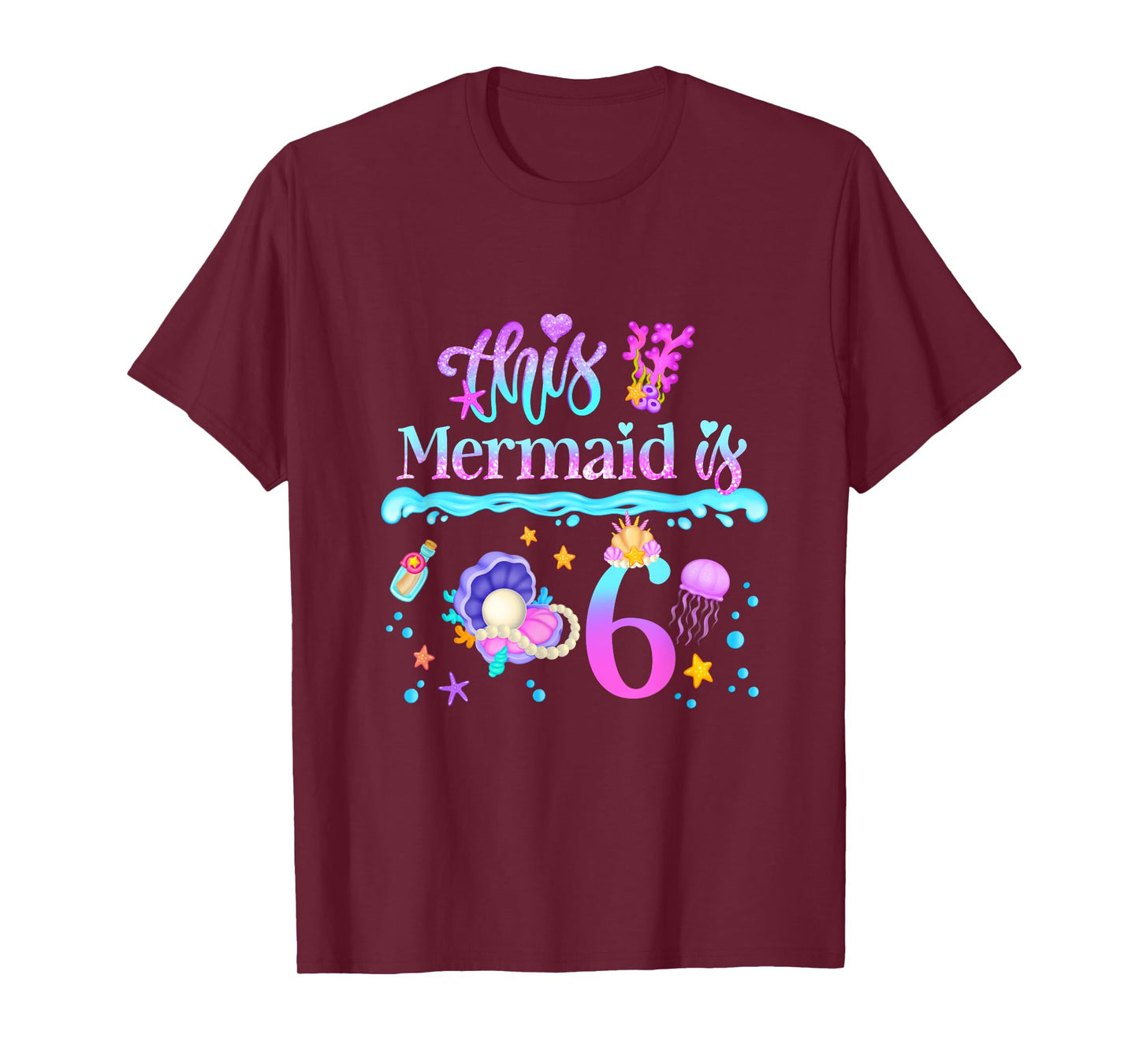 This Mermaid is 6 Years Old 6th Girls Birthday Party Kids T-Shirt