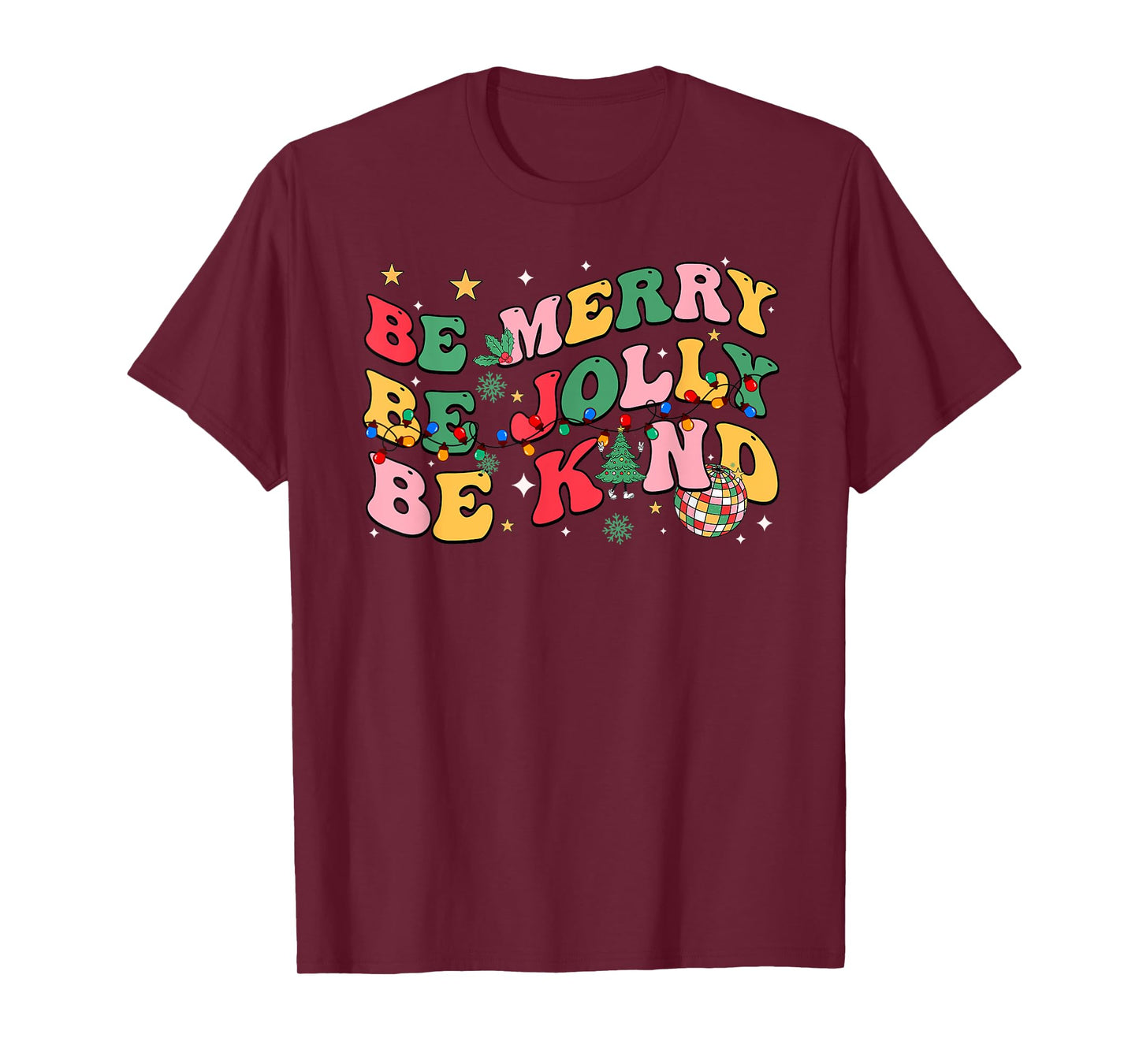 Groovy Be Merry Be Jolly Be Kind Merry Christmas Teacher T-Shirt