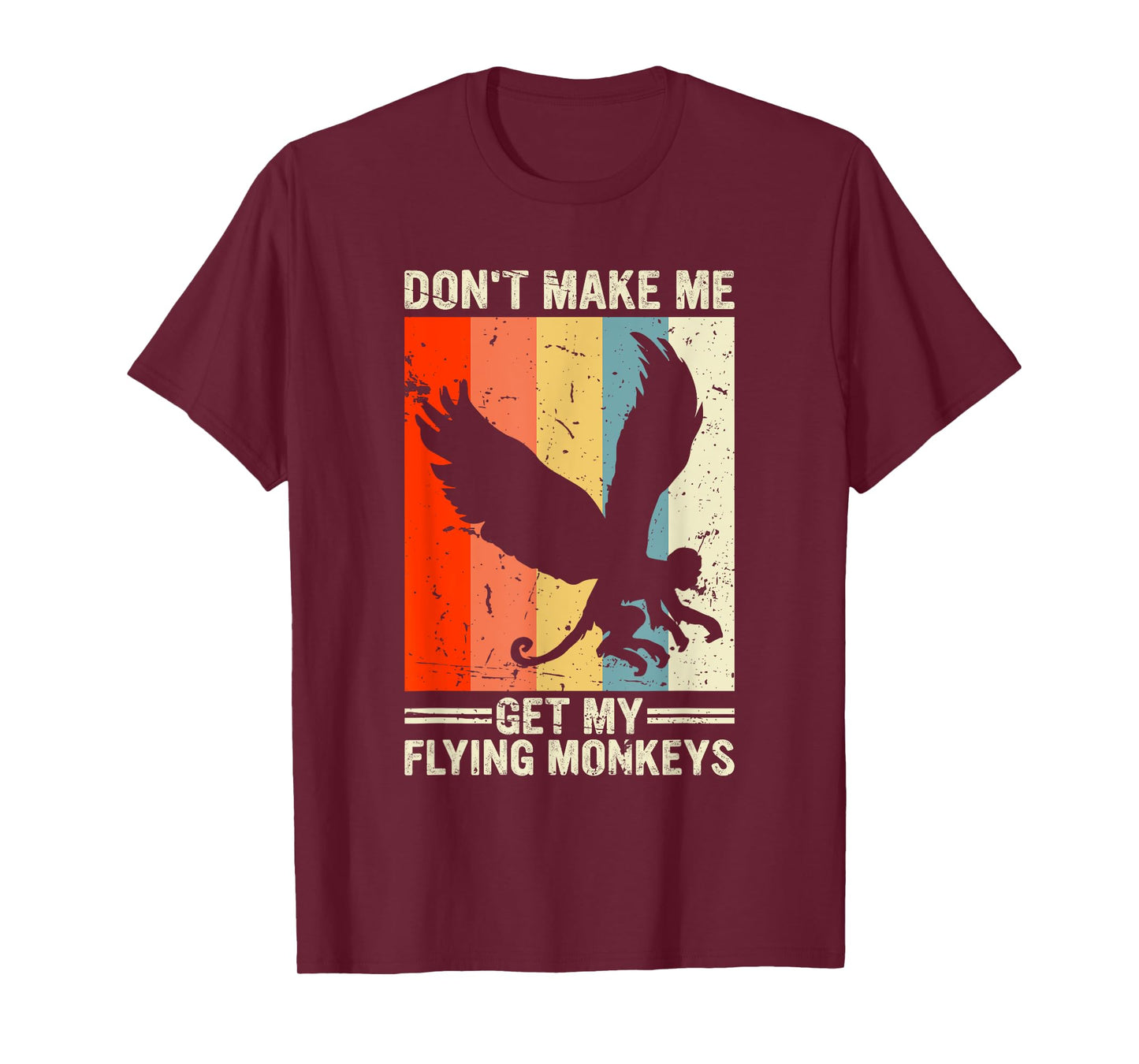 Vintage Retro Don't Make Me Get My Flying Monkeys T-Shirt