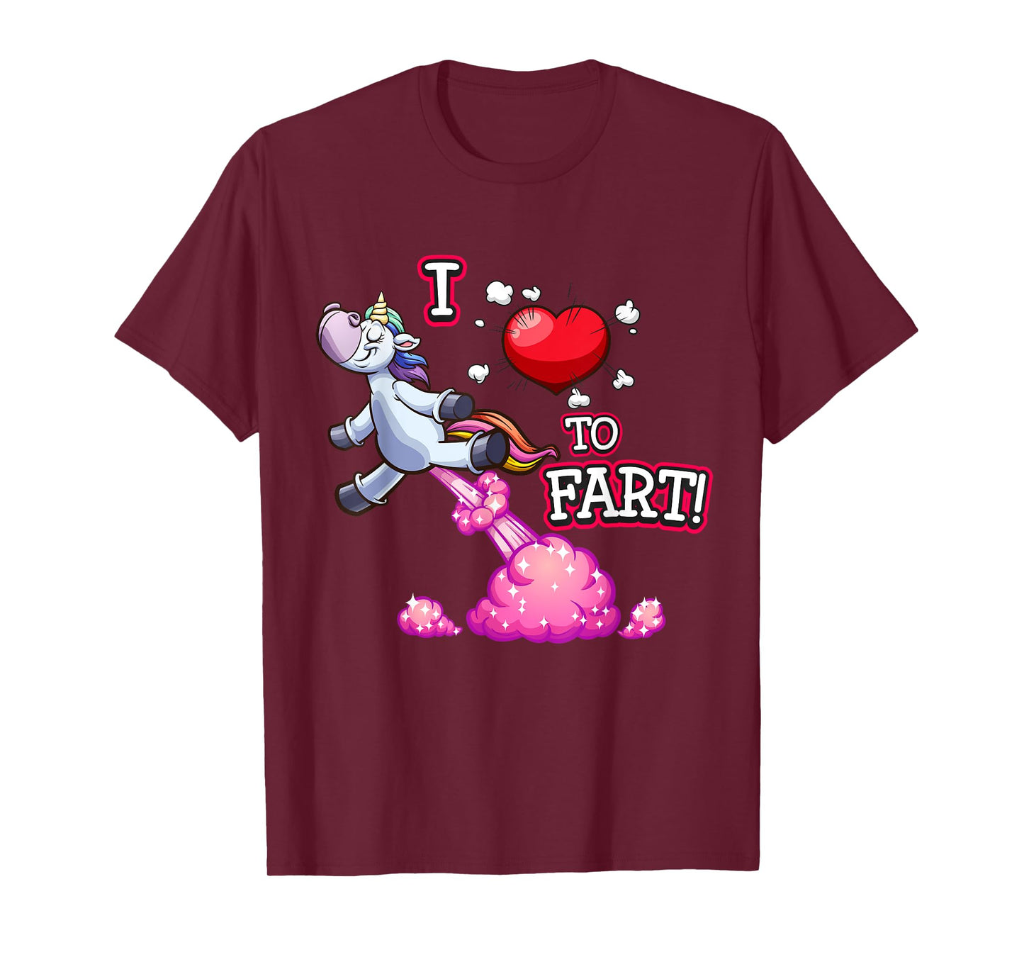 I Love to Fart a Unicorn Love Fart I Heart Fart T-Shirt