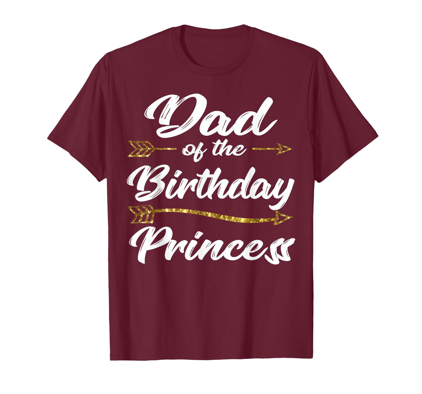 Dad of the Birthday Princess Girl Tee for Father Daddy Papa T-Shirt
