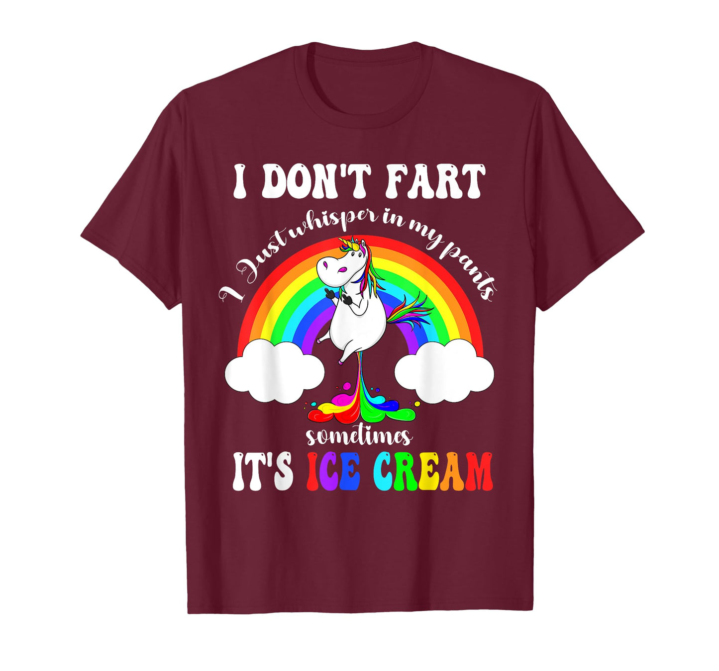 Funny Unicorn I Don't Fart I Just Whisper In My Pants T-Shirt