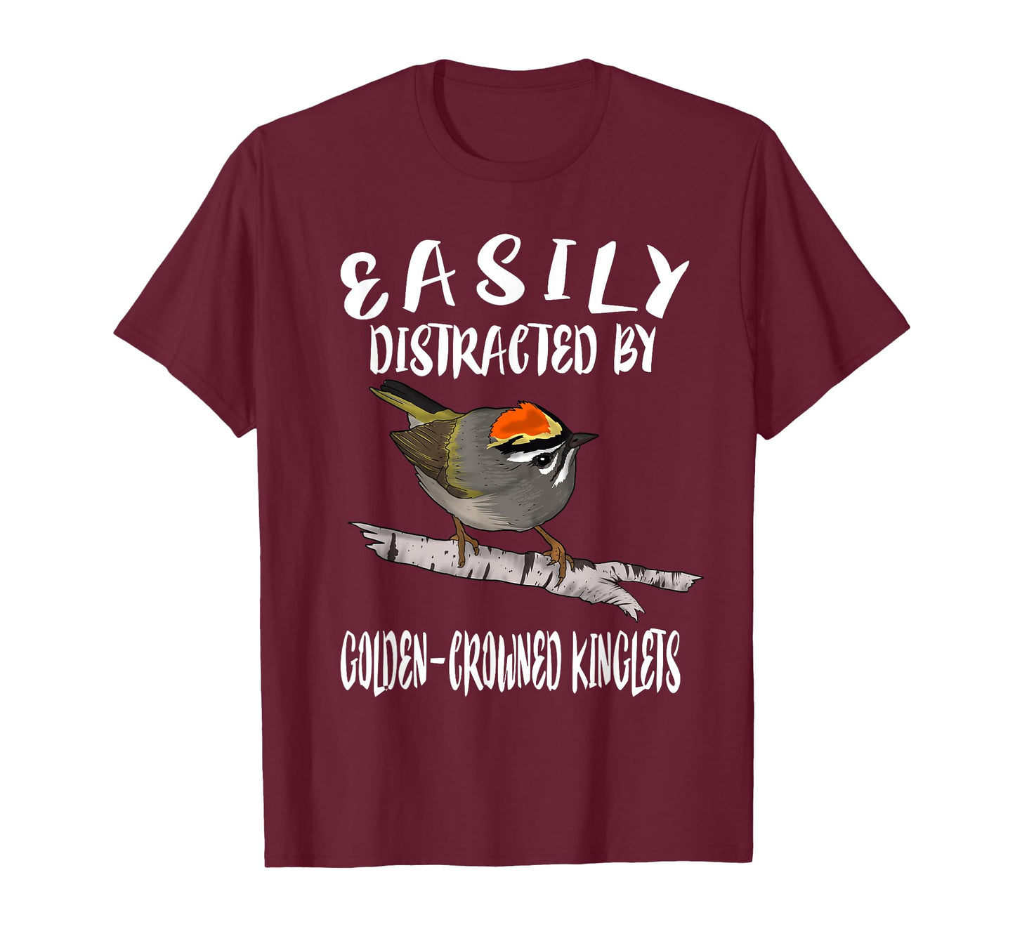 Easily Distracted By Golden-crowned Kinglets Birds Birding T-Shirt