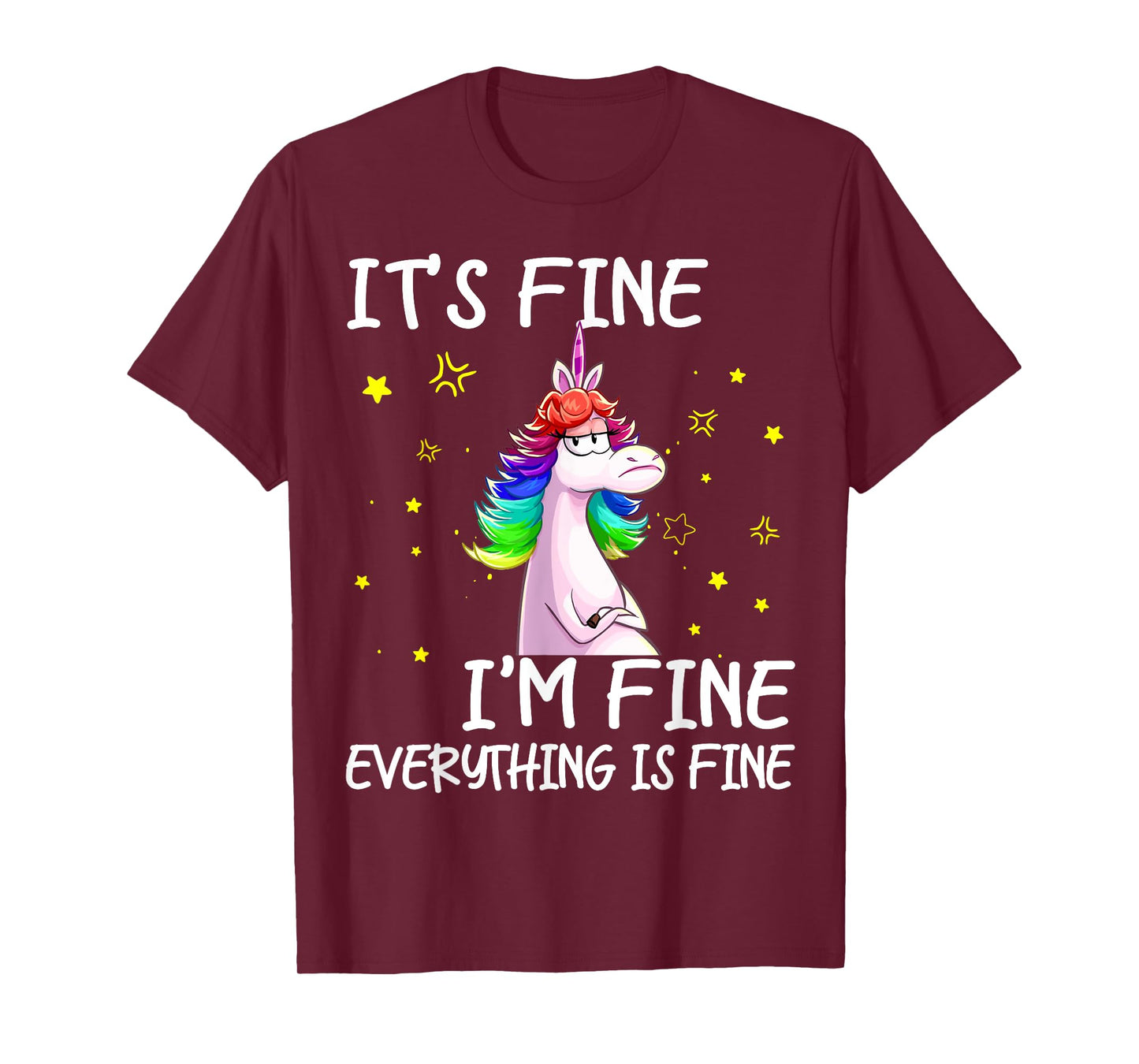 Its Fine Im Fine Everythings Fine Funny Unicorn Women T-Shirt