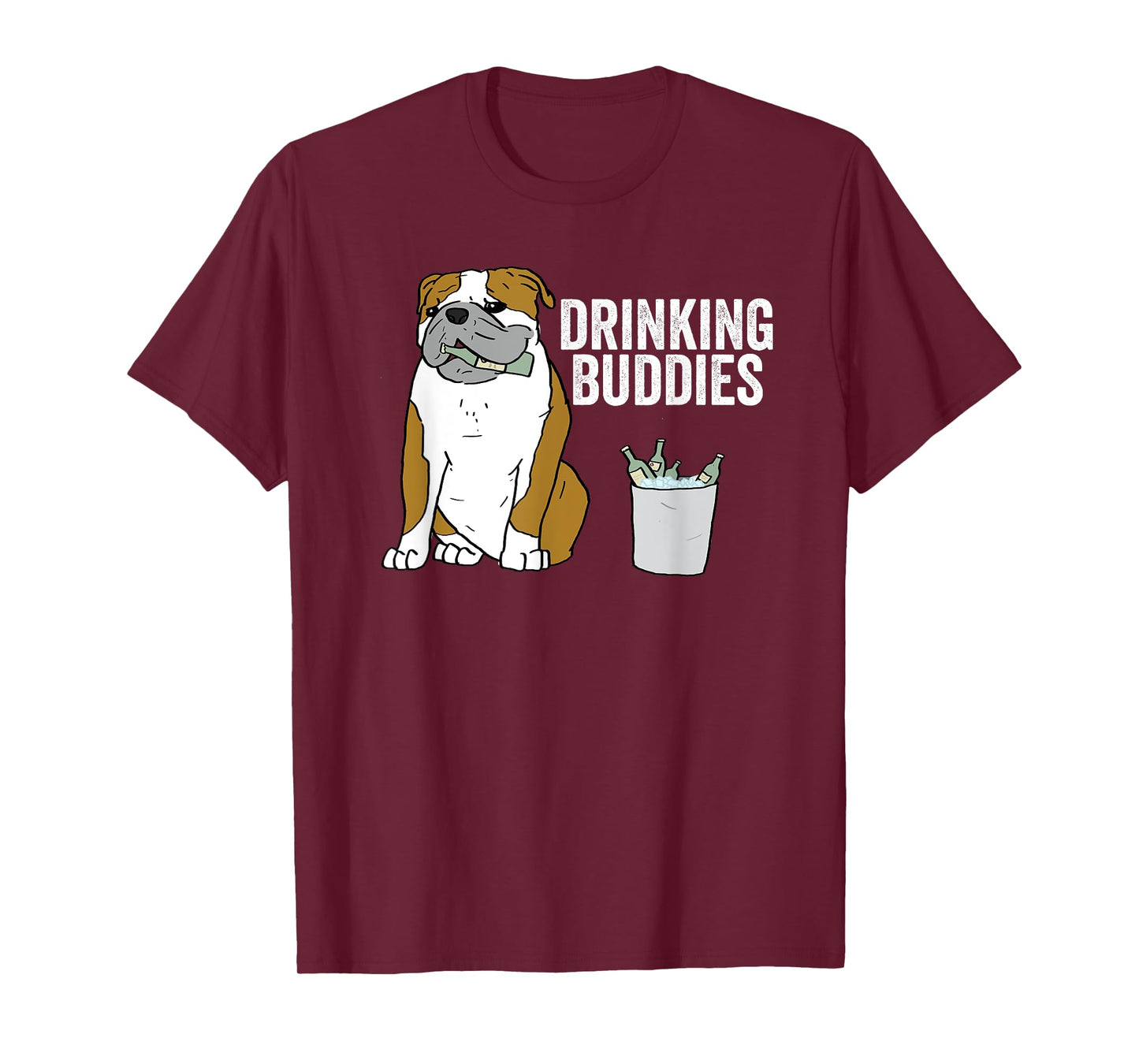 English Bulldog Drinking Buddies T-Shirt Dog Beer Shirt T-Shirt for Men Women