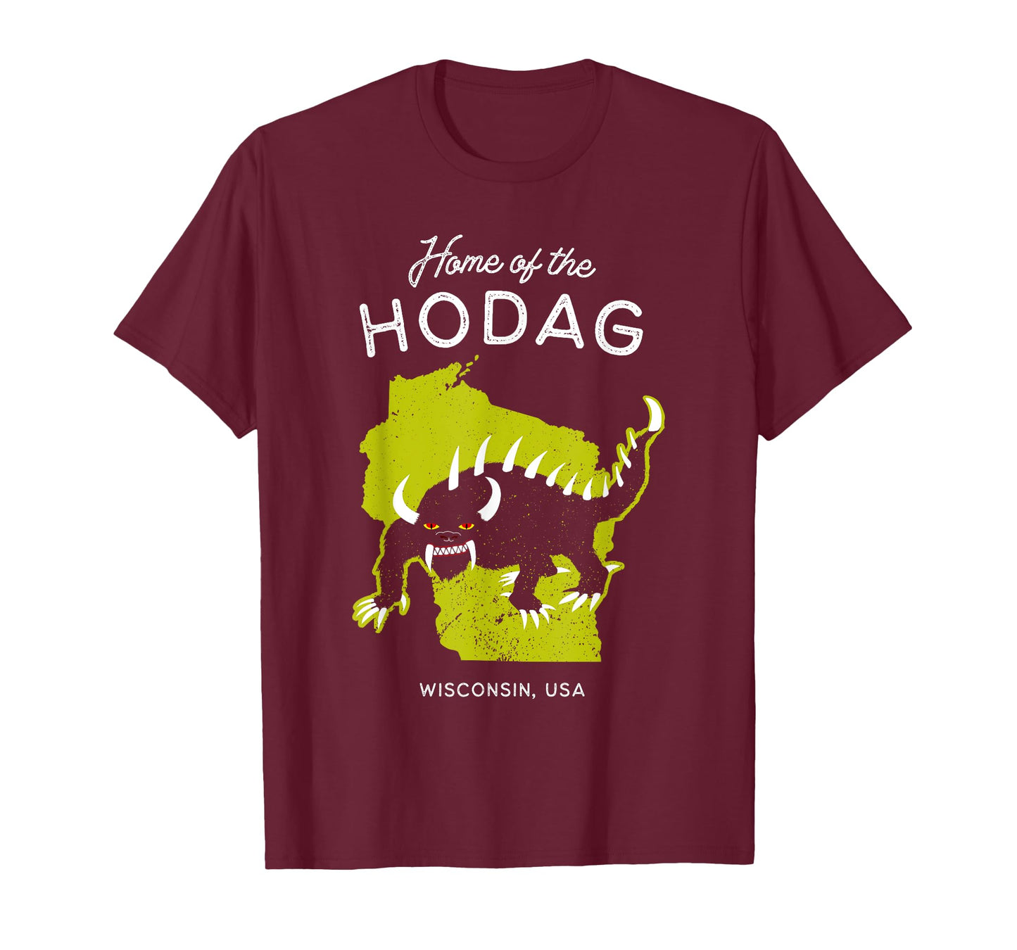 Home of the Hodag - Wisconsin, USA Cryptid T-Shirt