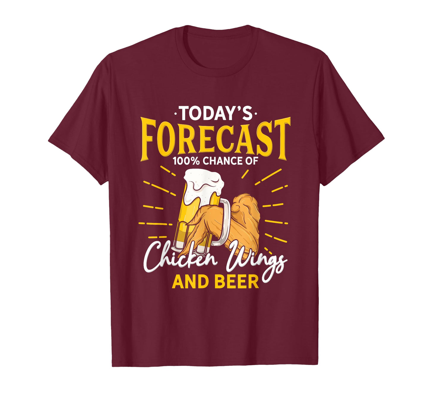 Funny Chicken Wing And Beer Fan - Today Forecast Beer Wings T-Shirt