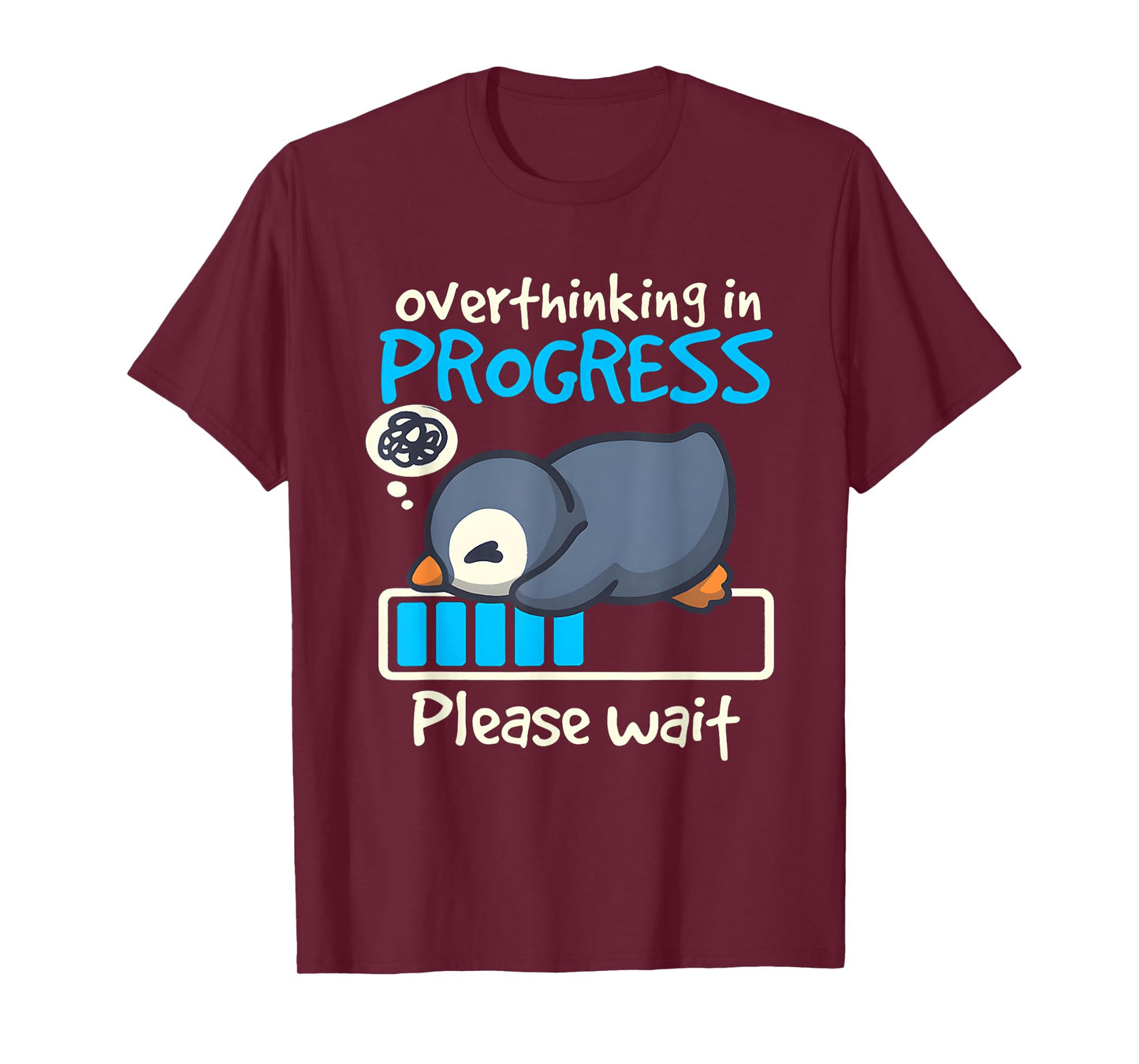 Penguin Overthinking In Progress Low Battery Please Wait T-Shirt
