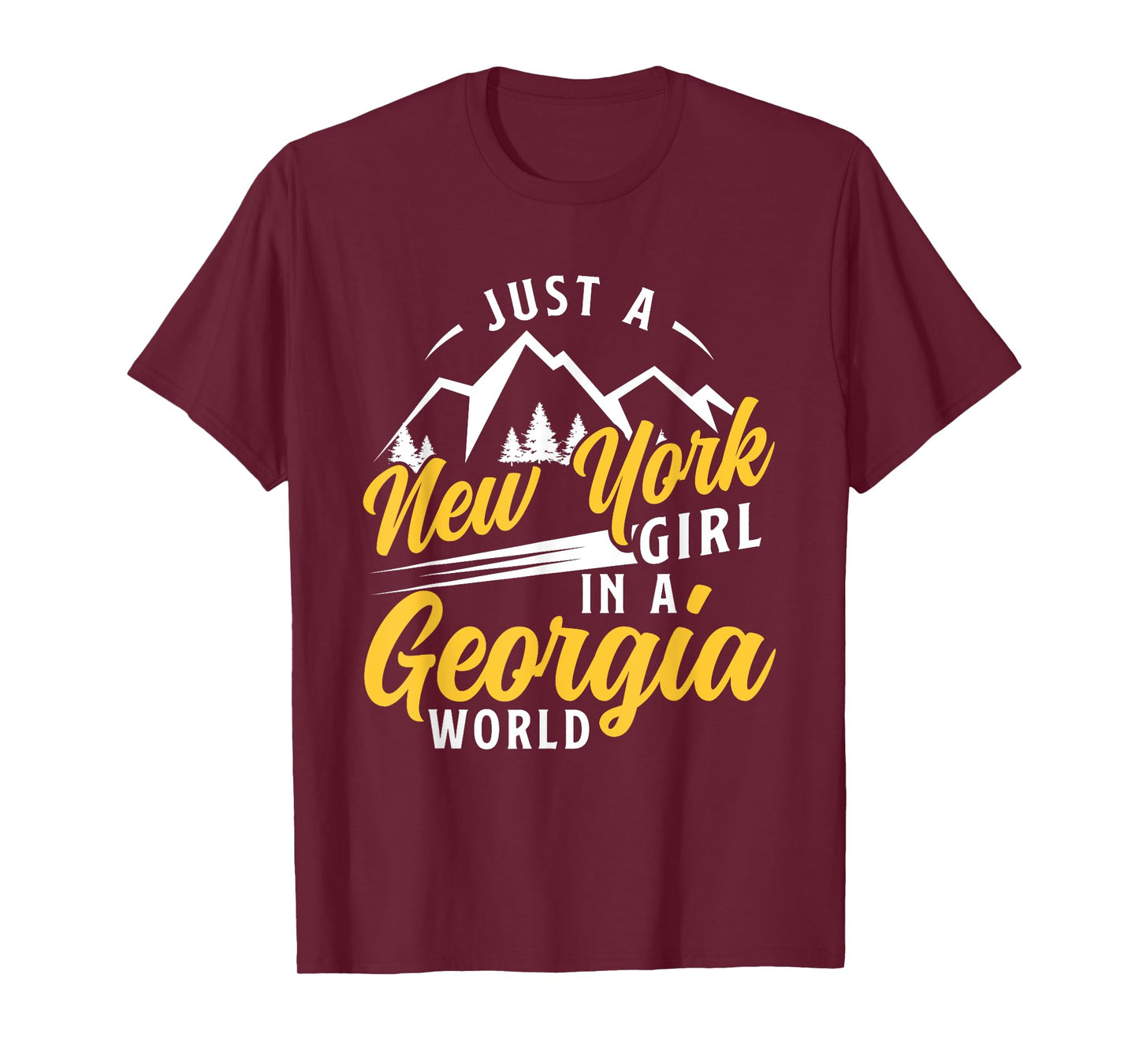 Just A New York Girl In A Georgia World Proud New Yorkers T-Shirt