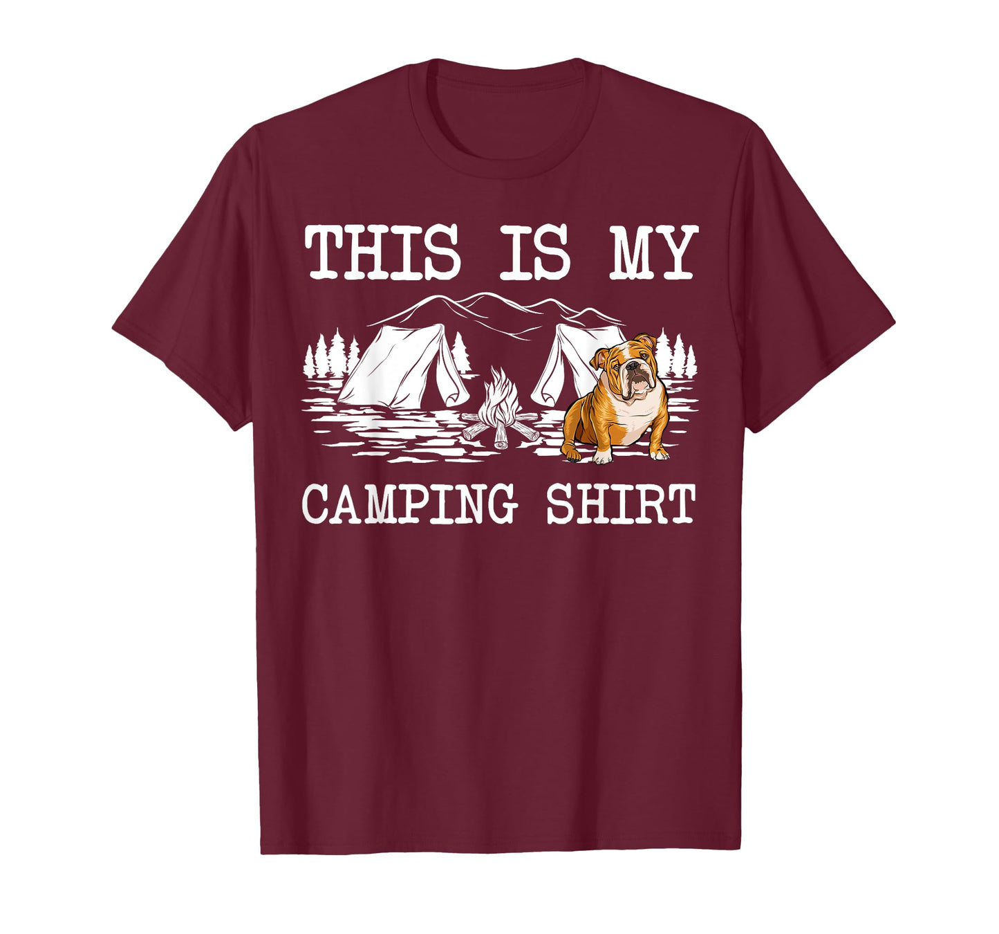 Campfire Bulldog Dog This Is My Camping T-Shirt for Men Women Girls Kids
