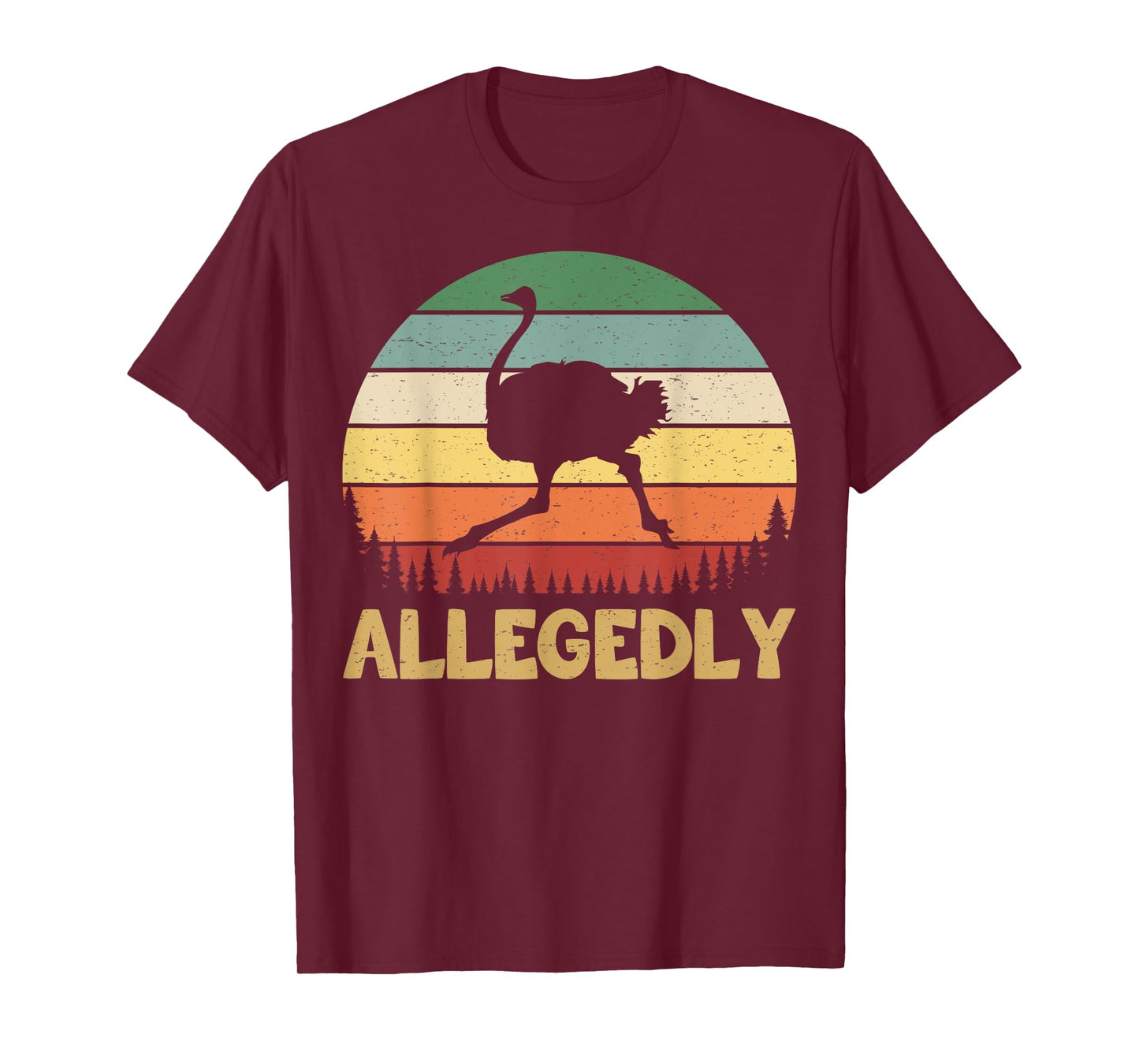 Allegedly Ostrich Vintage Retro Funny Ostrich Lover T-Shirt