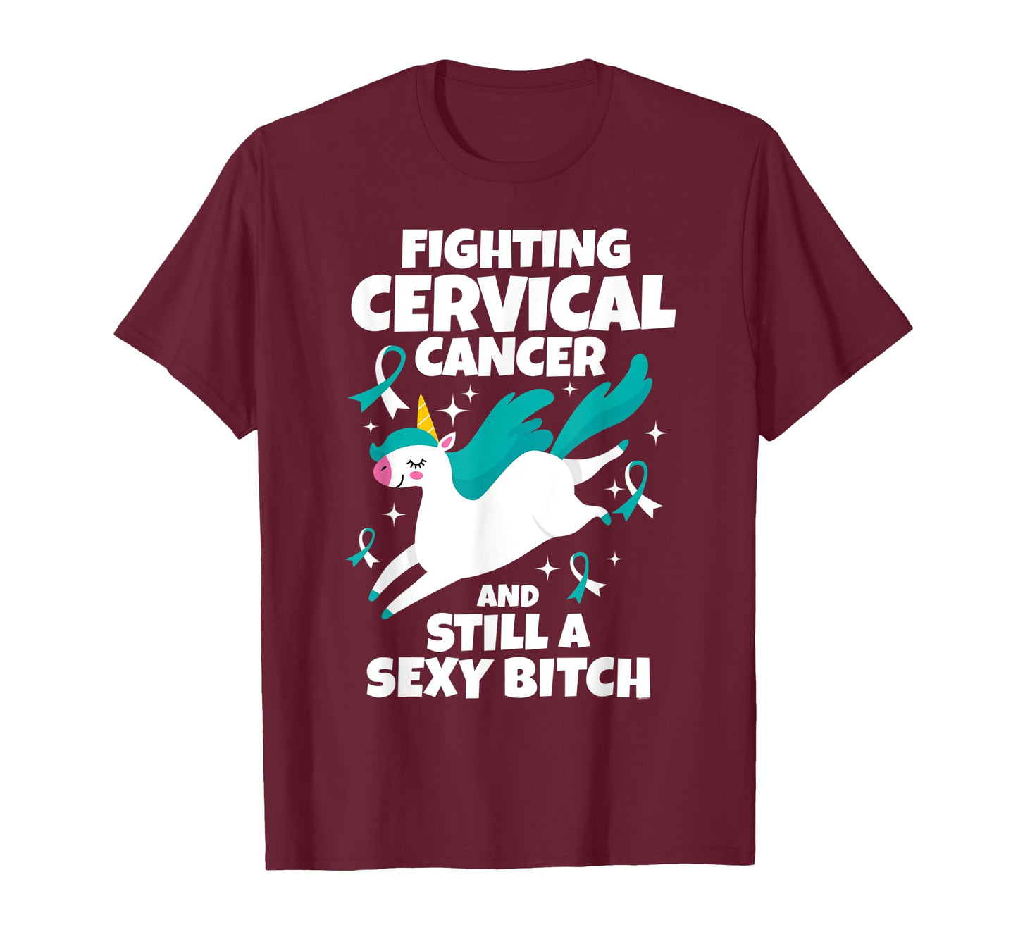 Fighting Cervical Cancer Sexy Bitch Quote Funny Unicorn Gift T-Shirt