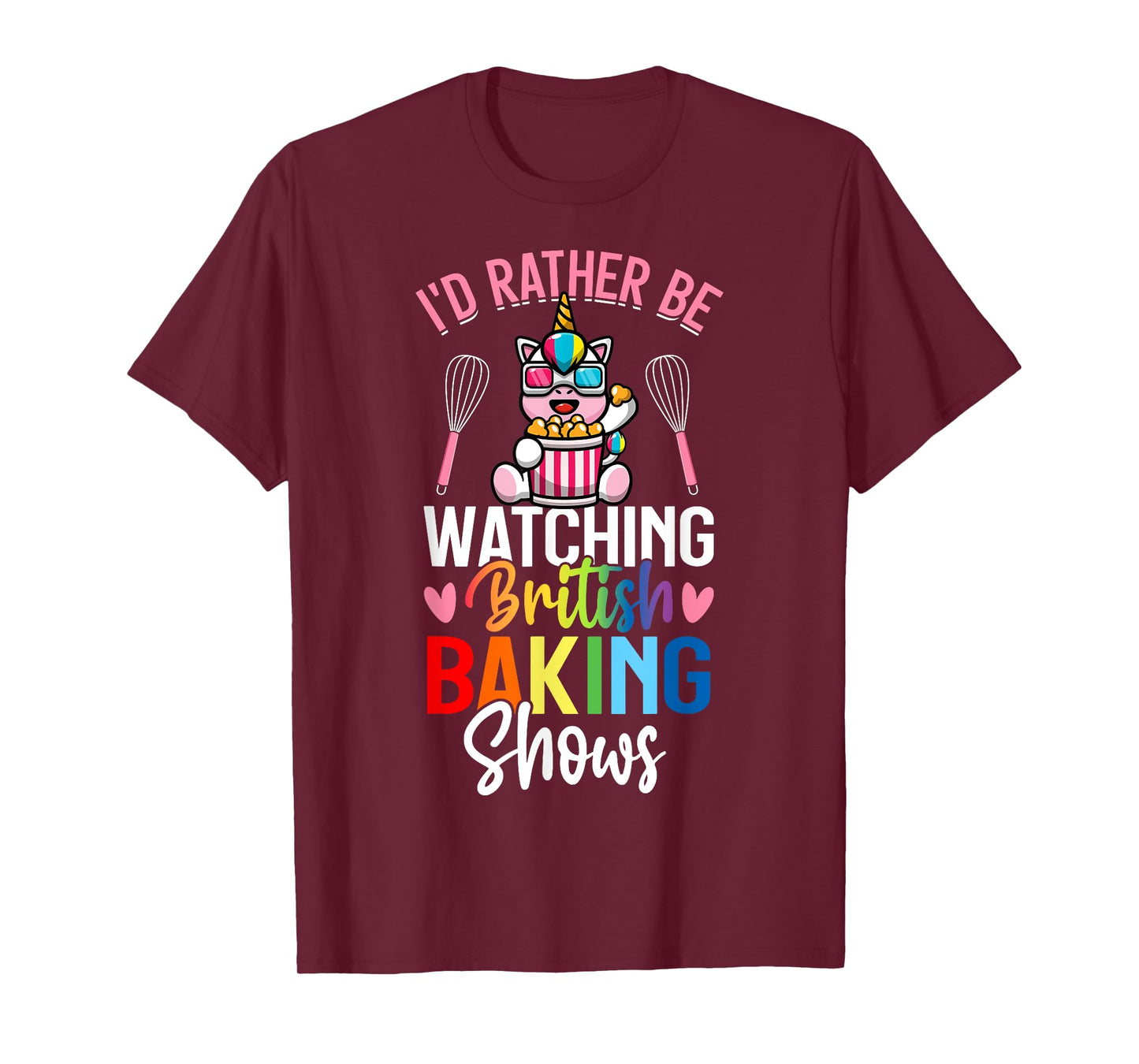 Rather Be Watching British Baking Shows Baking Baker Girl T-Shirt