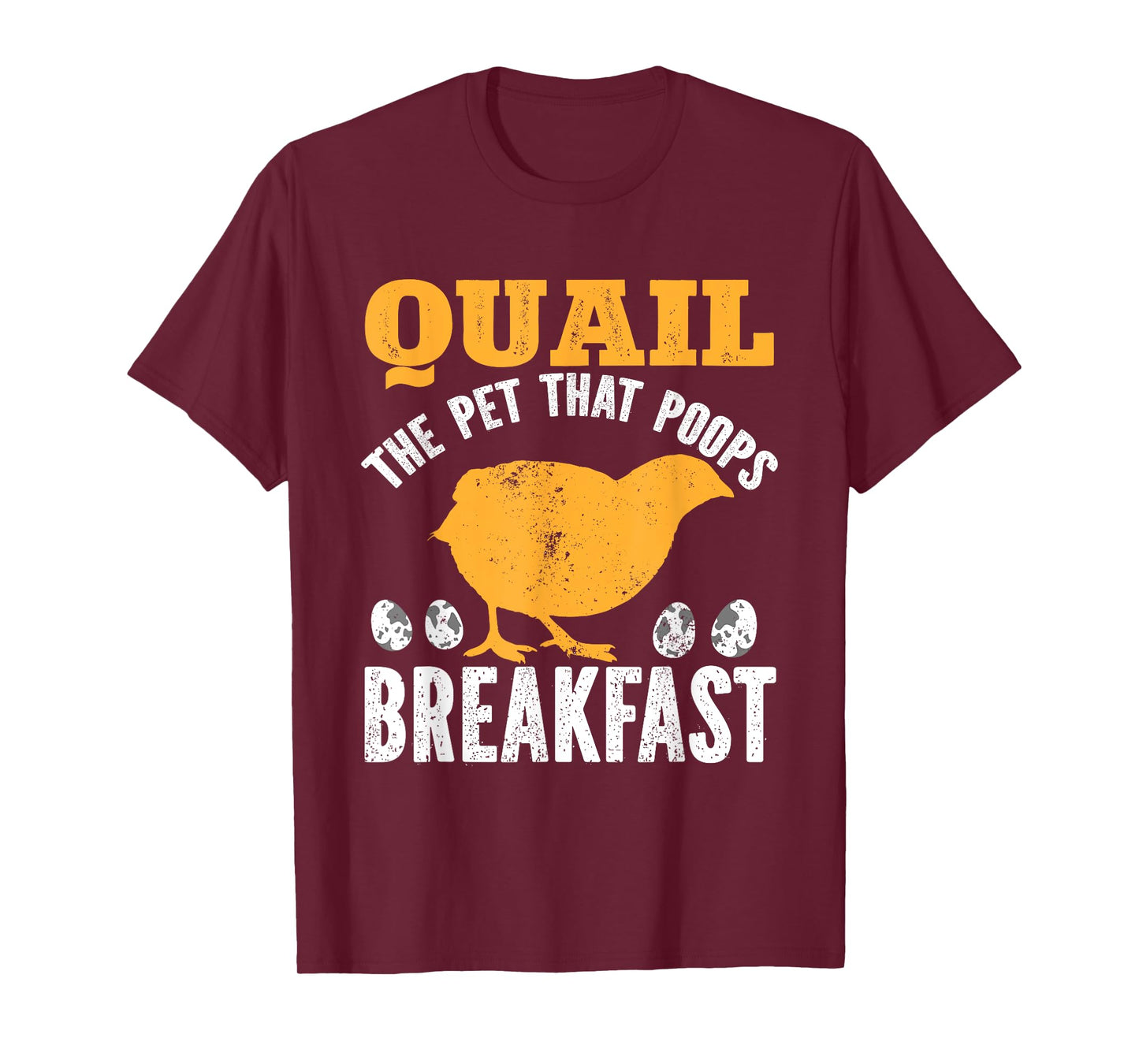 Quail Bird Lover, Quail The Pet That Poops Breakfast T-Shirt