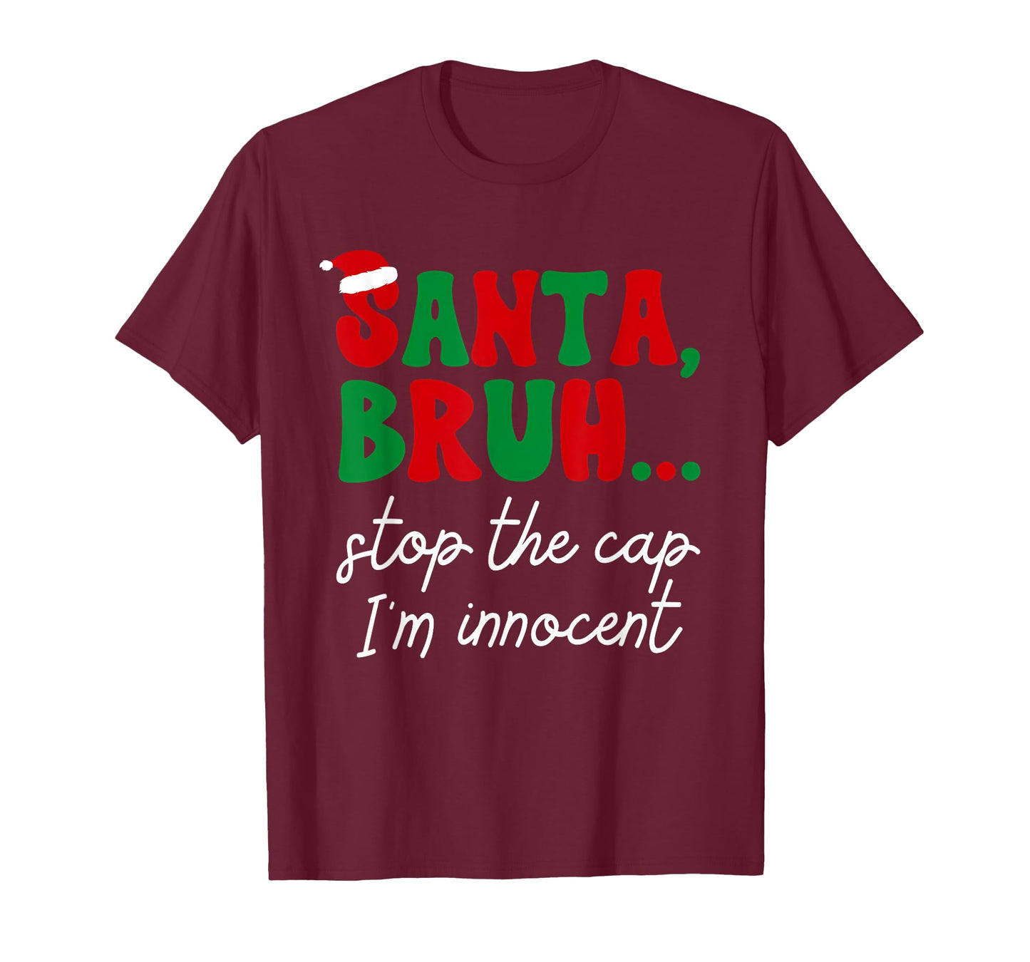 Stop The Cap Funny Santa Bruh Meme Family Matching Christmas T-Shirt