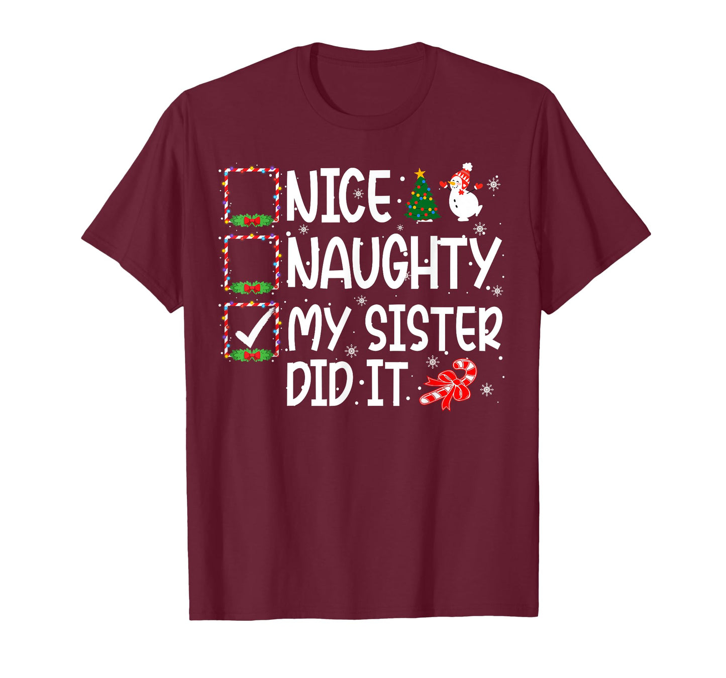 Christmas Nice Naughty My Sister Did It Boys Girls Kids T-Shirt