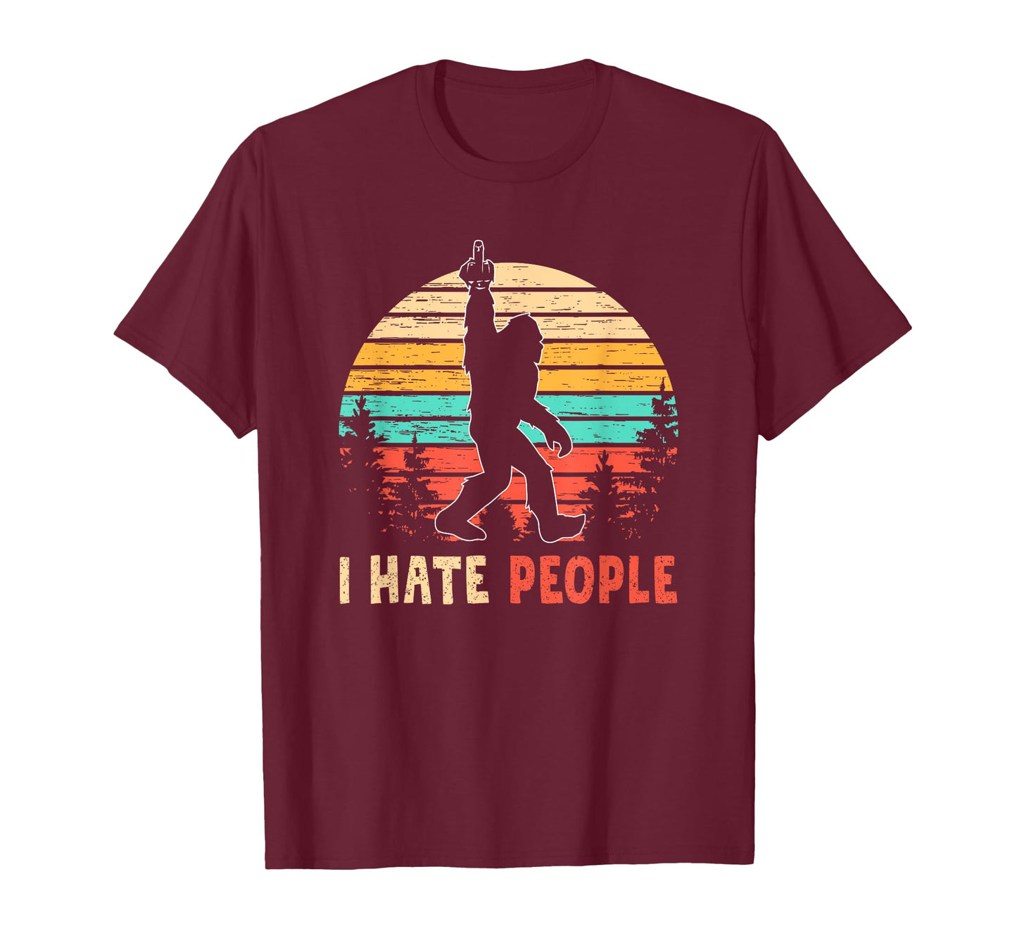 Bigfoot Middle Finger I Hate People Abduction Sasquatch Gift T-Shirt