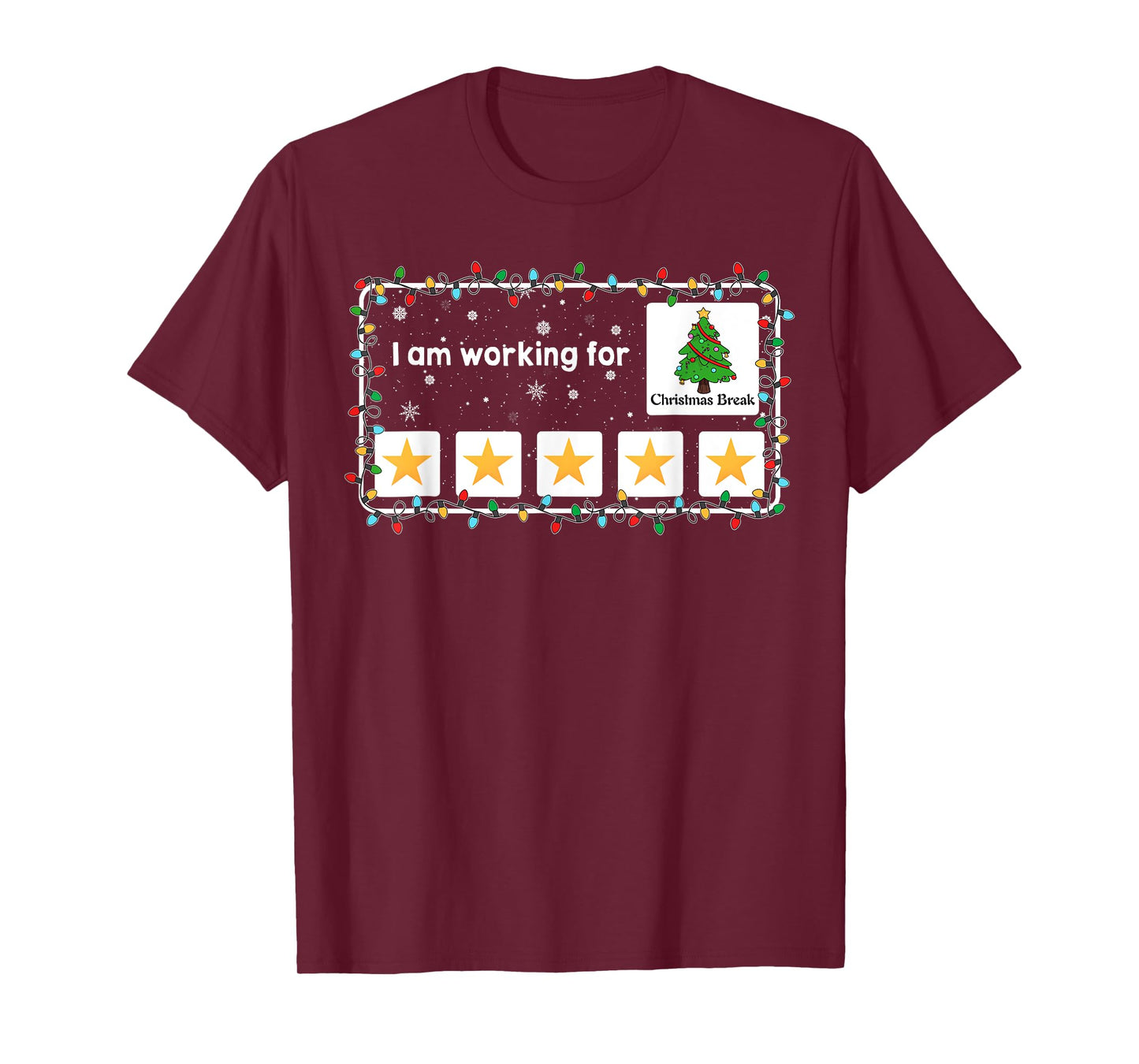 I Am Working For Christmas Break Funny Christmas Tree T-Shirt