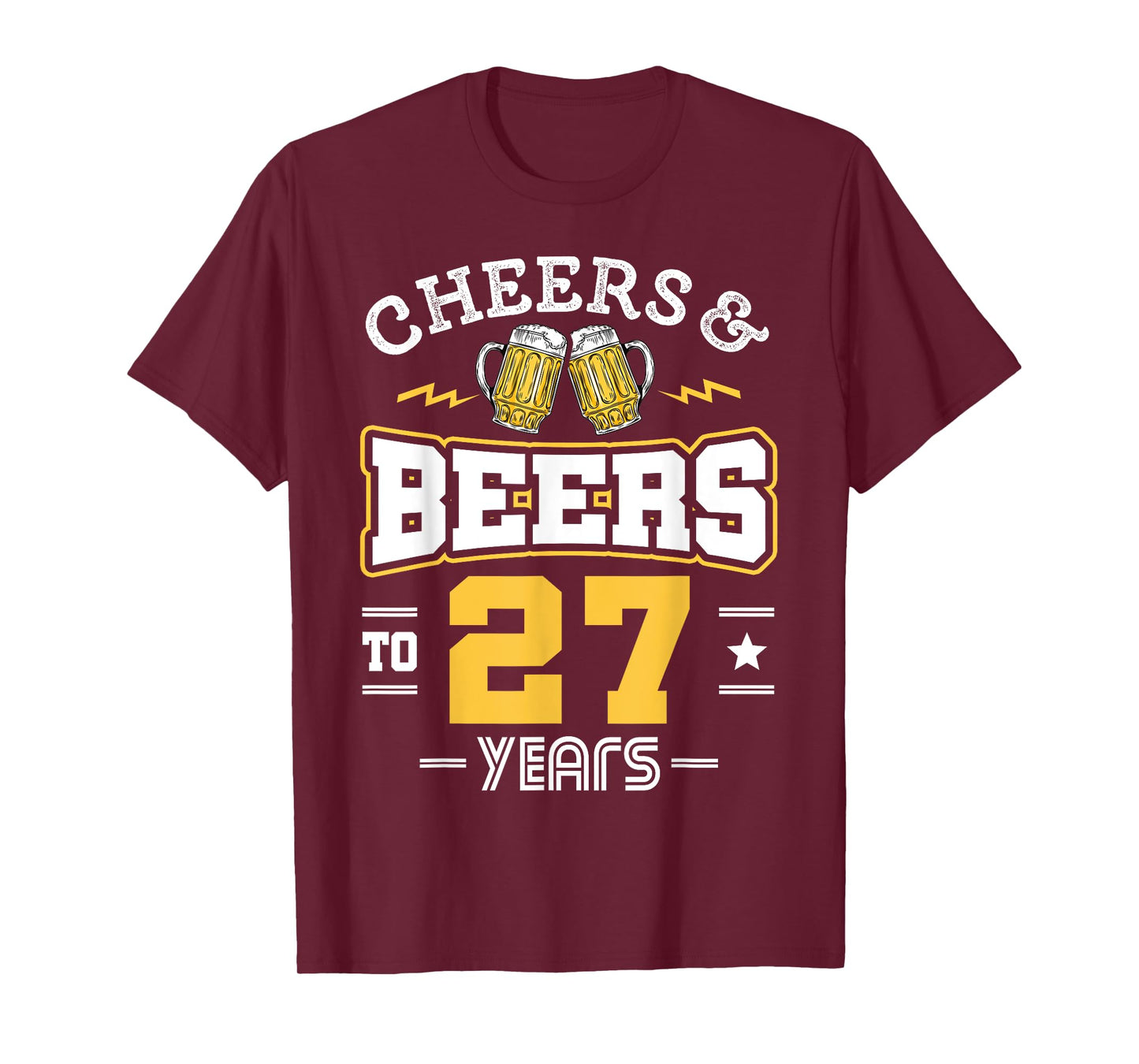27th Birthday Cheers And Beers to 27 Years Funny Gift T-Shirt