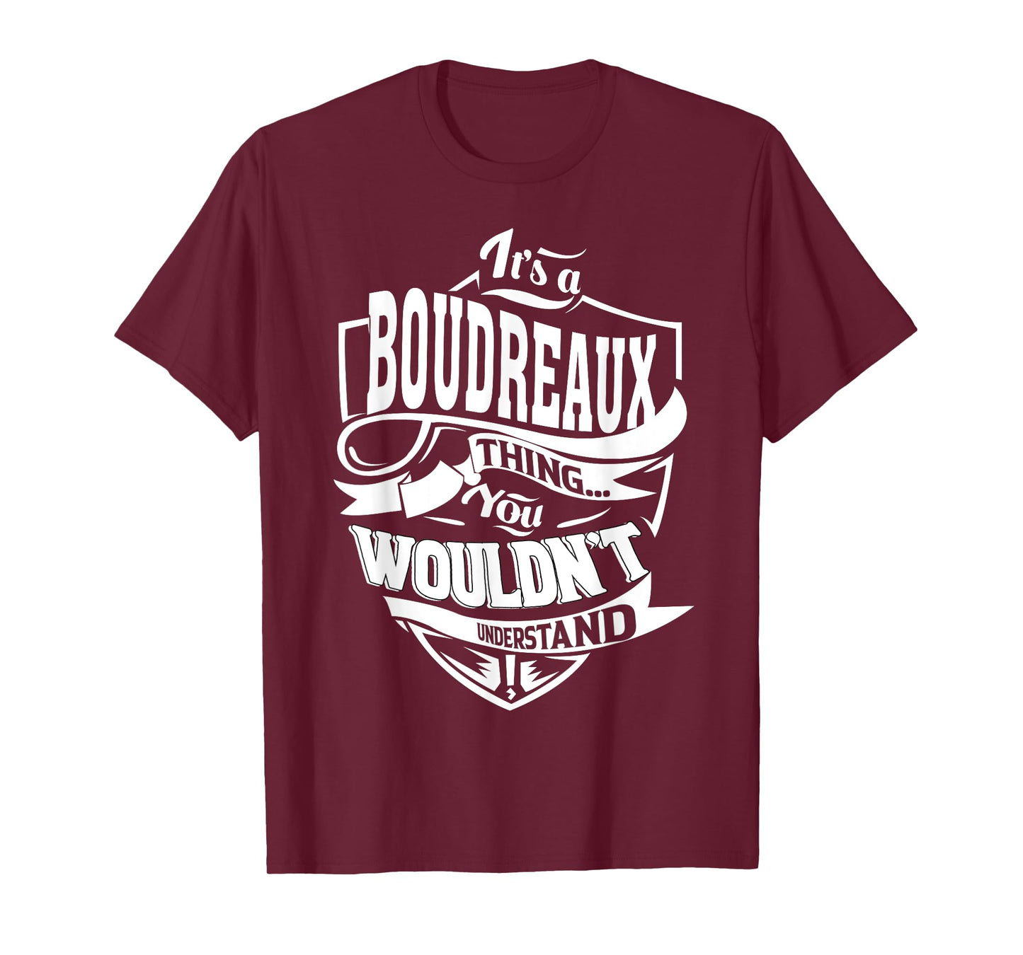It is a Boudreaux Thing Gift T-Shirt