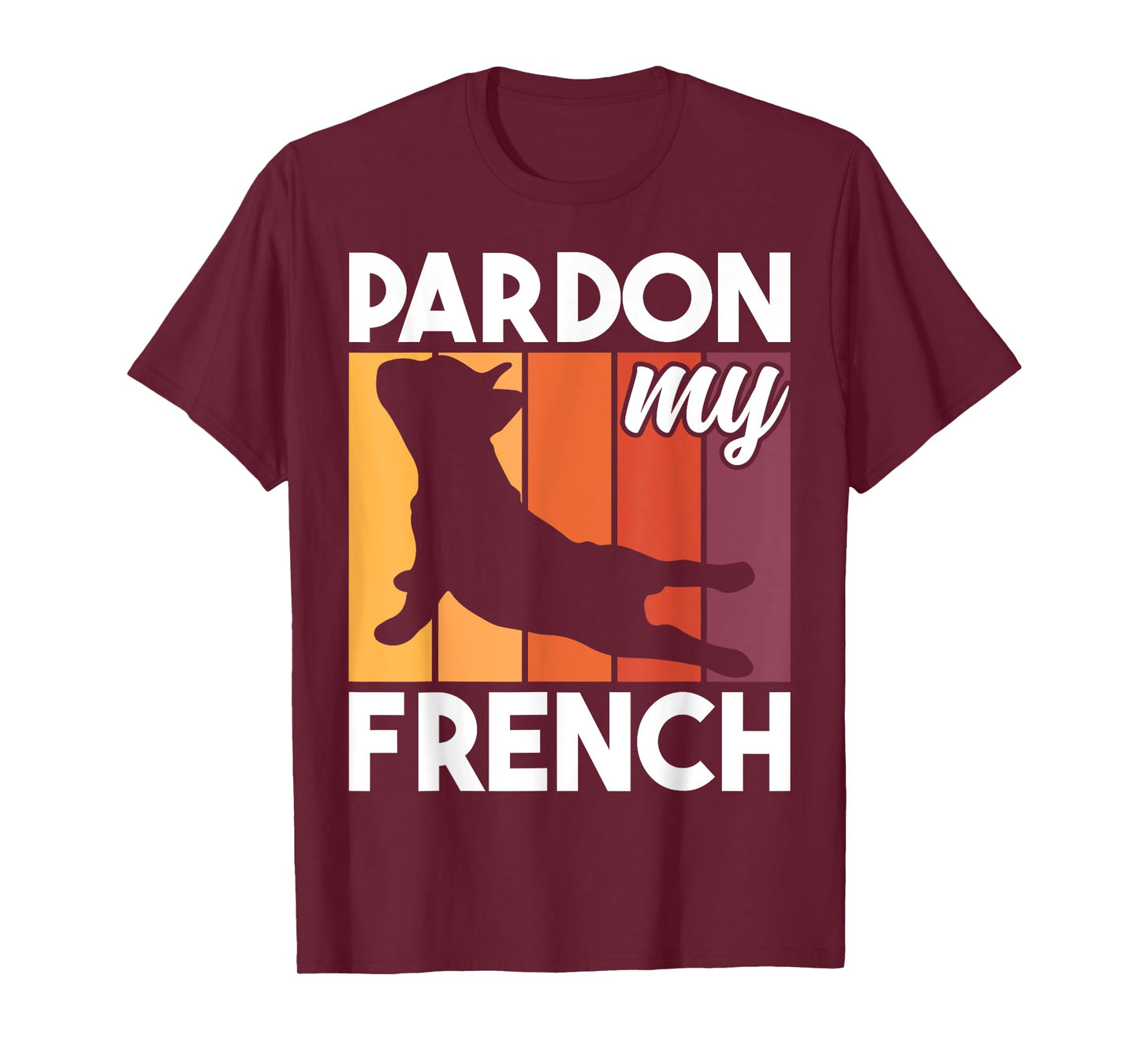 Pardon My French Bulldog Funny Dog Pun Frenchie Dog Lover T-Shirt for Men Women Girls Kids