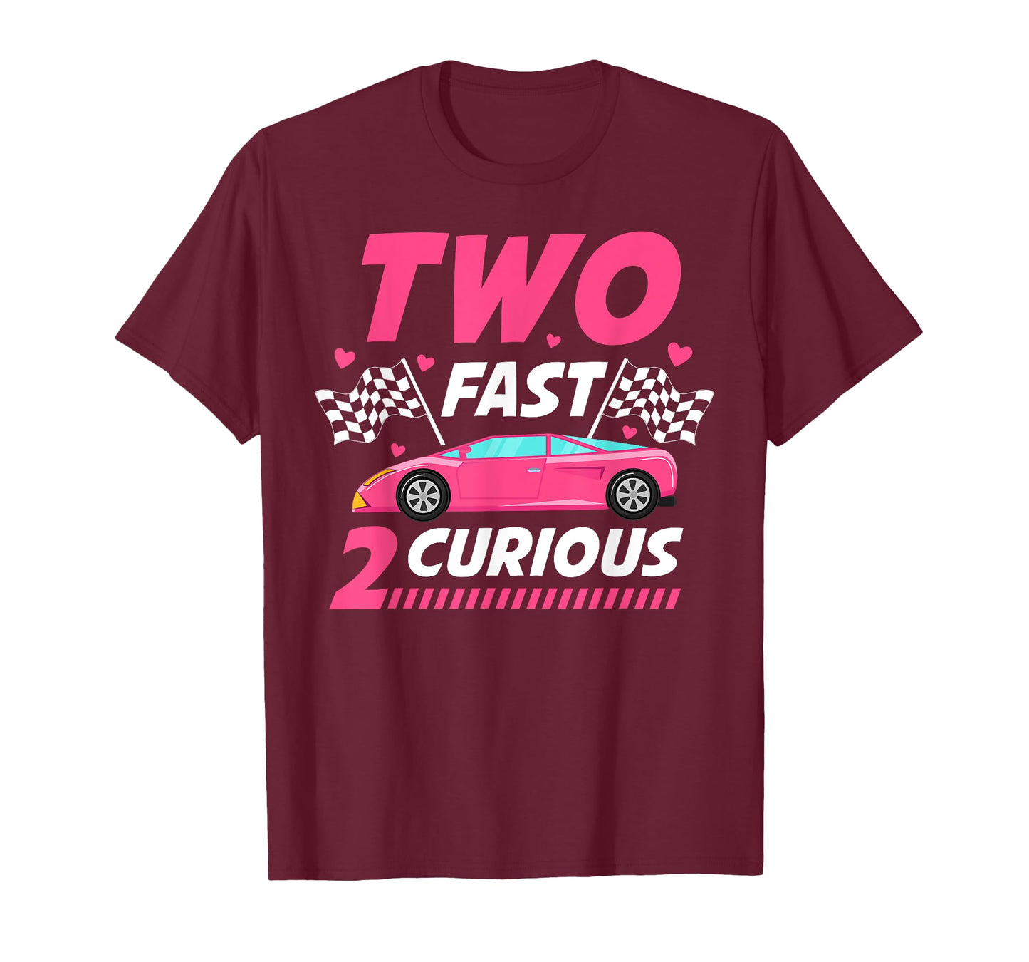 Girl Race Car Birthday Decorations Two Fast 2 Curious 2nd T-Shirt