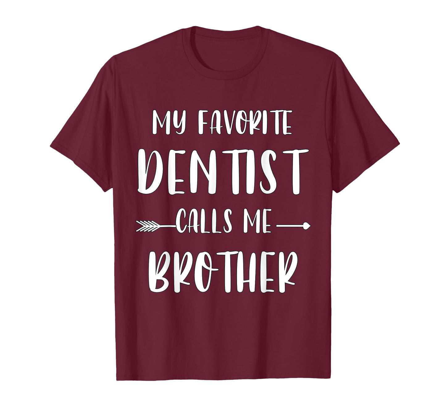 Dentist My Favorite Dentist Calls Me Brother Vintage Xmas T-Shirt
