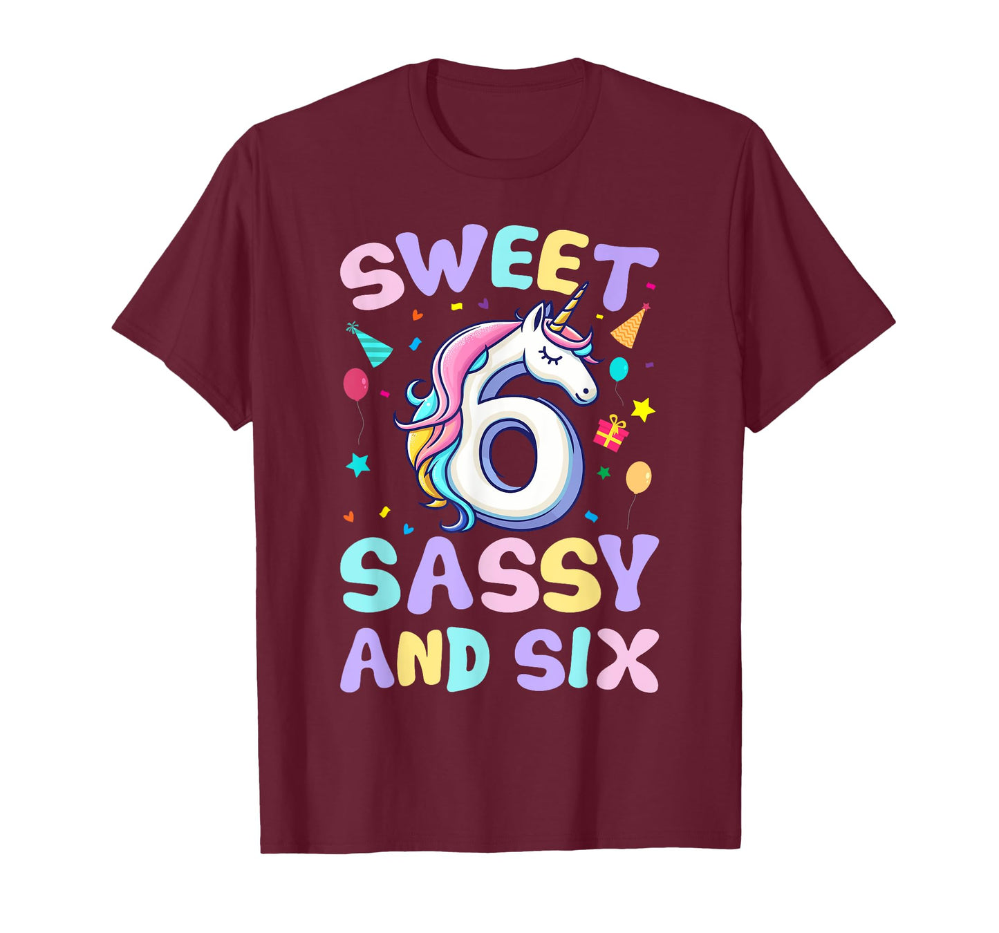 Sweet Sassy and Six Unicorn 6th Birthday Party Funny Girls T-Shirt