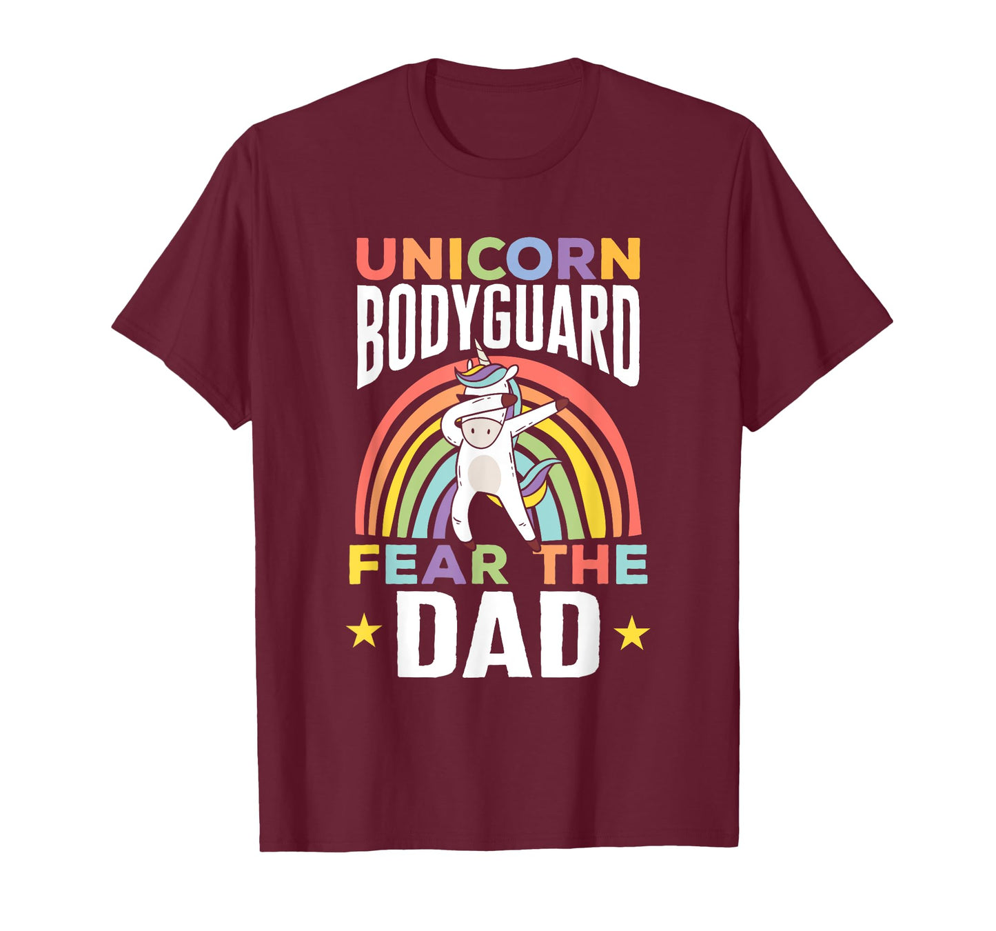 Funny Unicorn Bodyguard Fear The Dad Unicorn Security Men T-Shirt