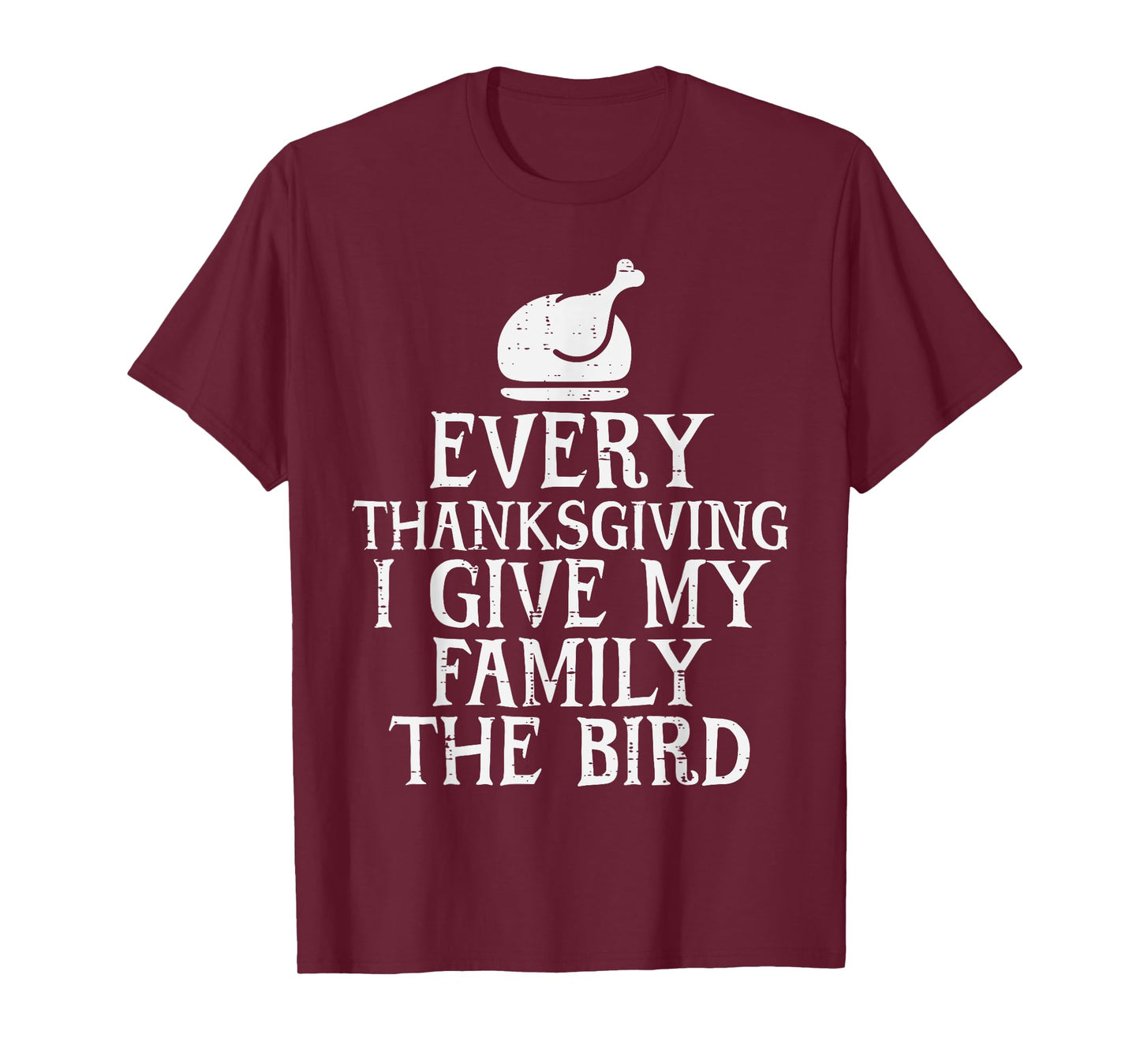 I Give My Family The Bird Funny Thanksgiving Turkey Men T-Shirt