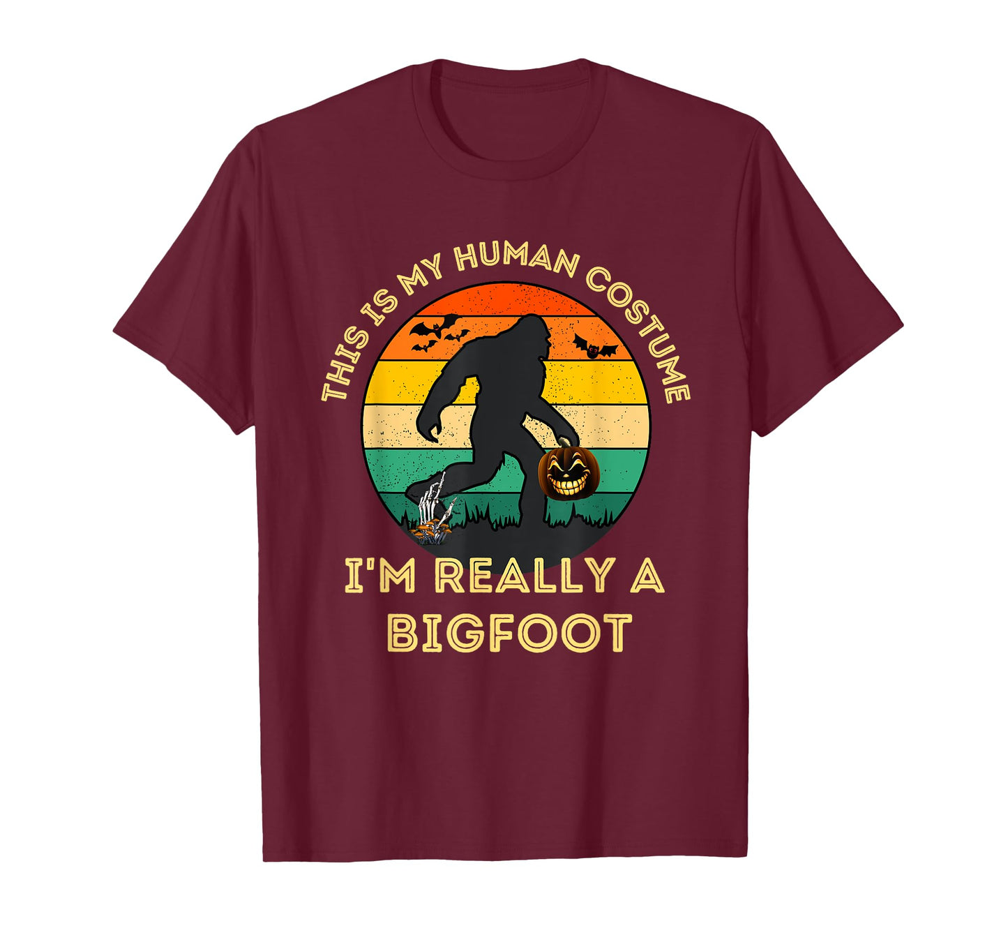 This Is My Human Costume I'm Really A Bigfoot Halloween T-Shirt