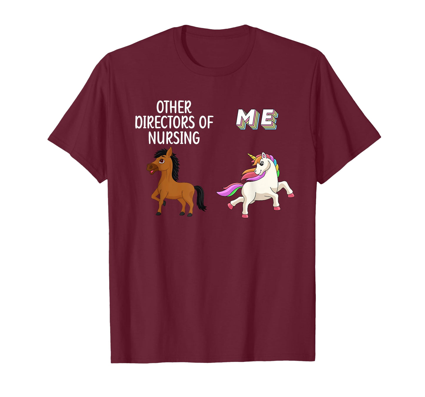 Director Of Nursing Director Unicorn Nurse Director T-Shirt