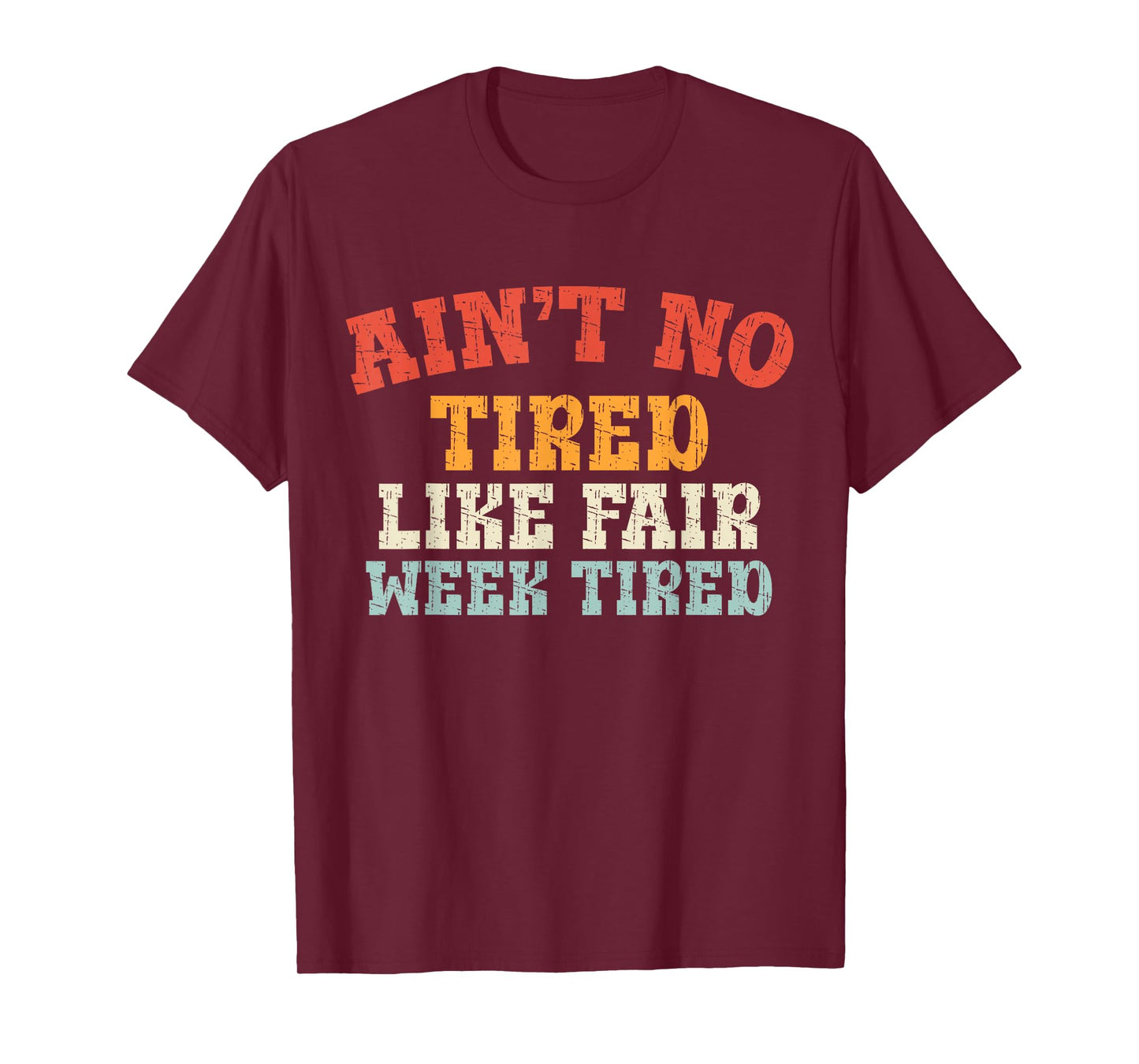 Fair Week Exhaustion Funny Farm Animal Quote T-Shirt