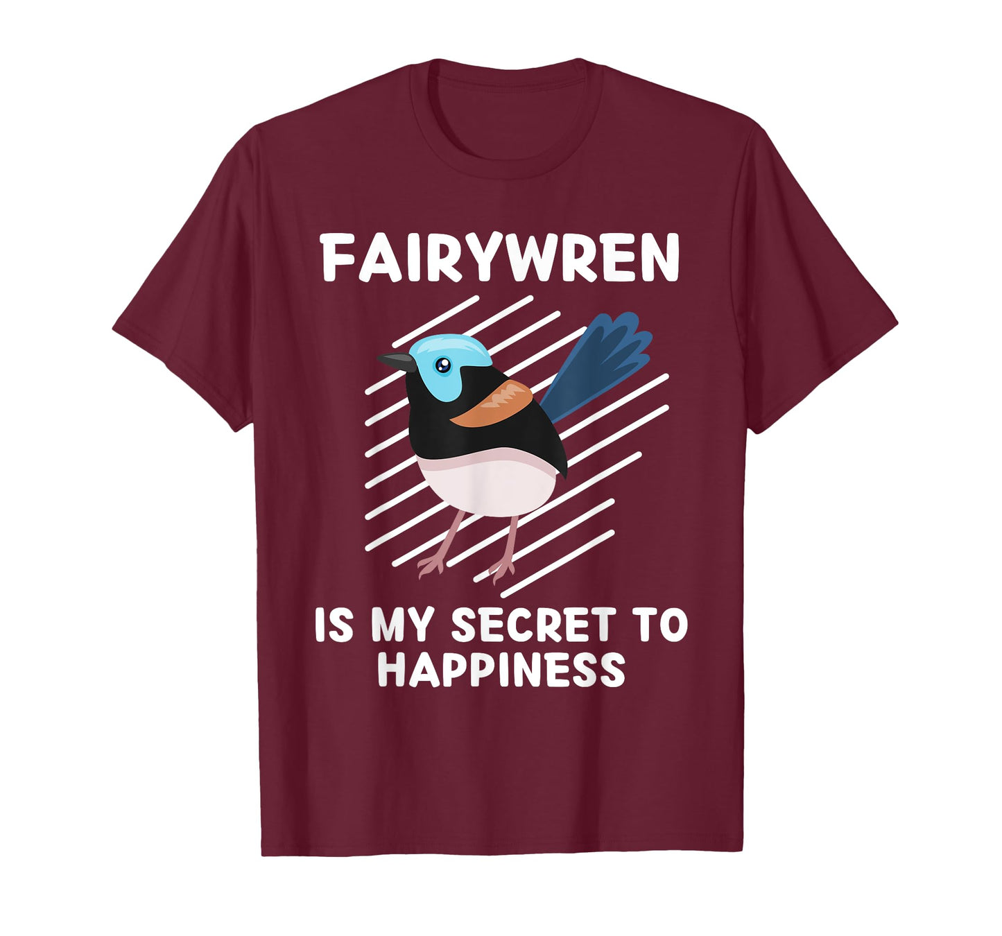 Cute Fairywren Is My Secret To Happiness Kawaii Fairywren T-Shirt