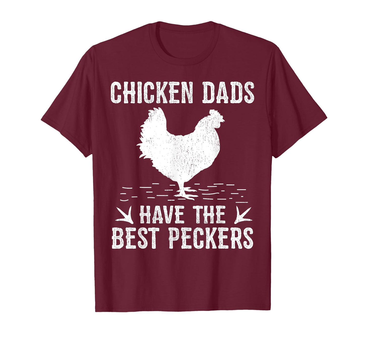 Funny Chicken Dads Have The Best Peckers Chicken Fathers Day T-Shirt